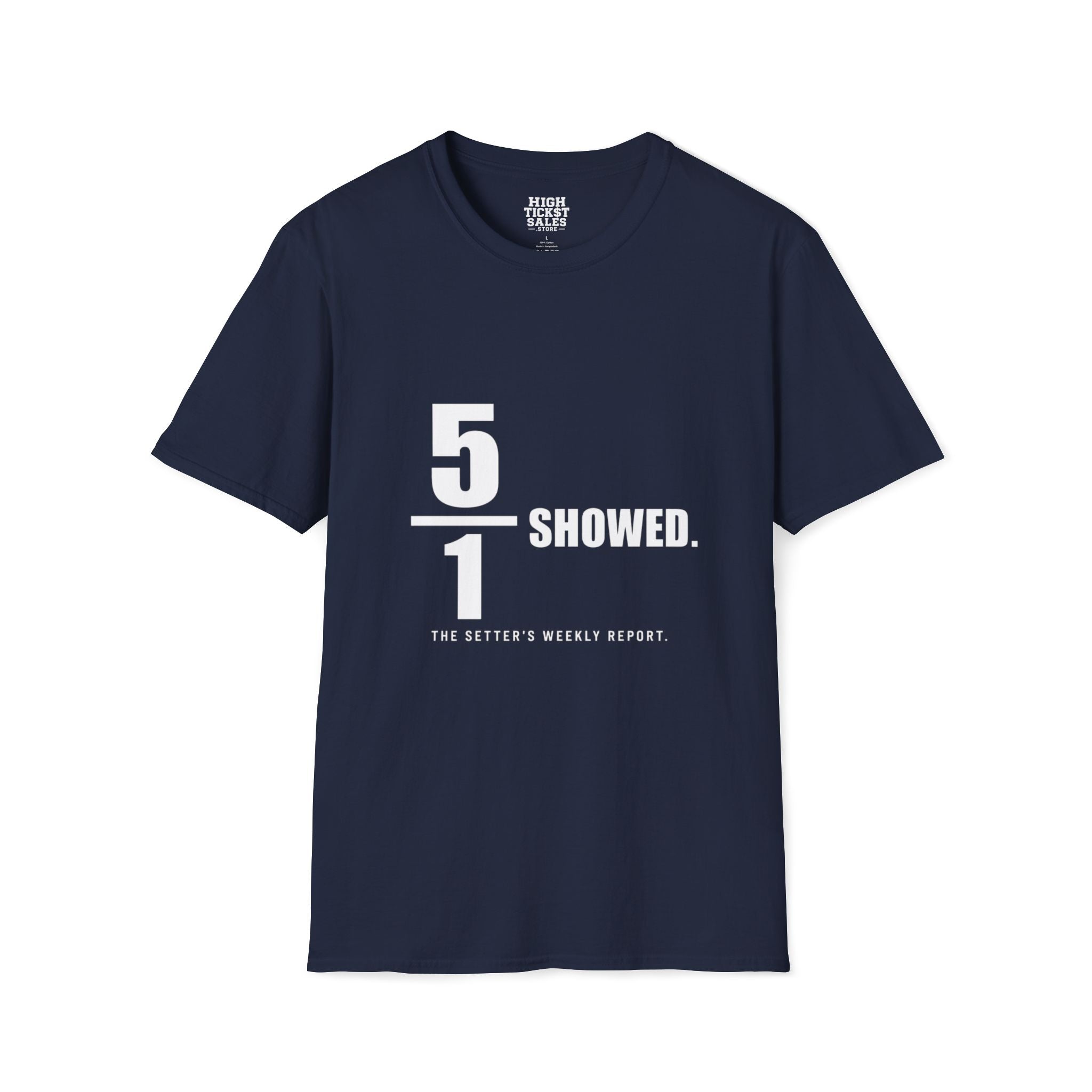 5 of 1 Showed T-Shirt