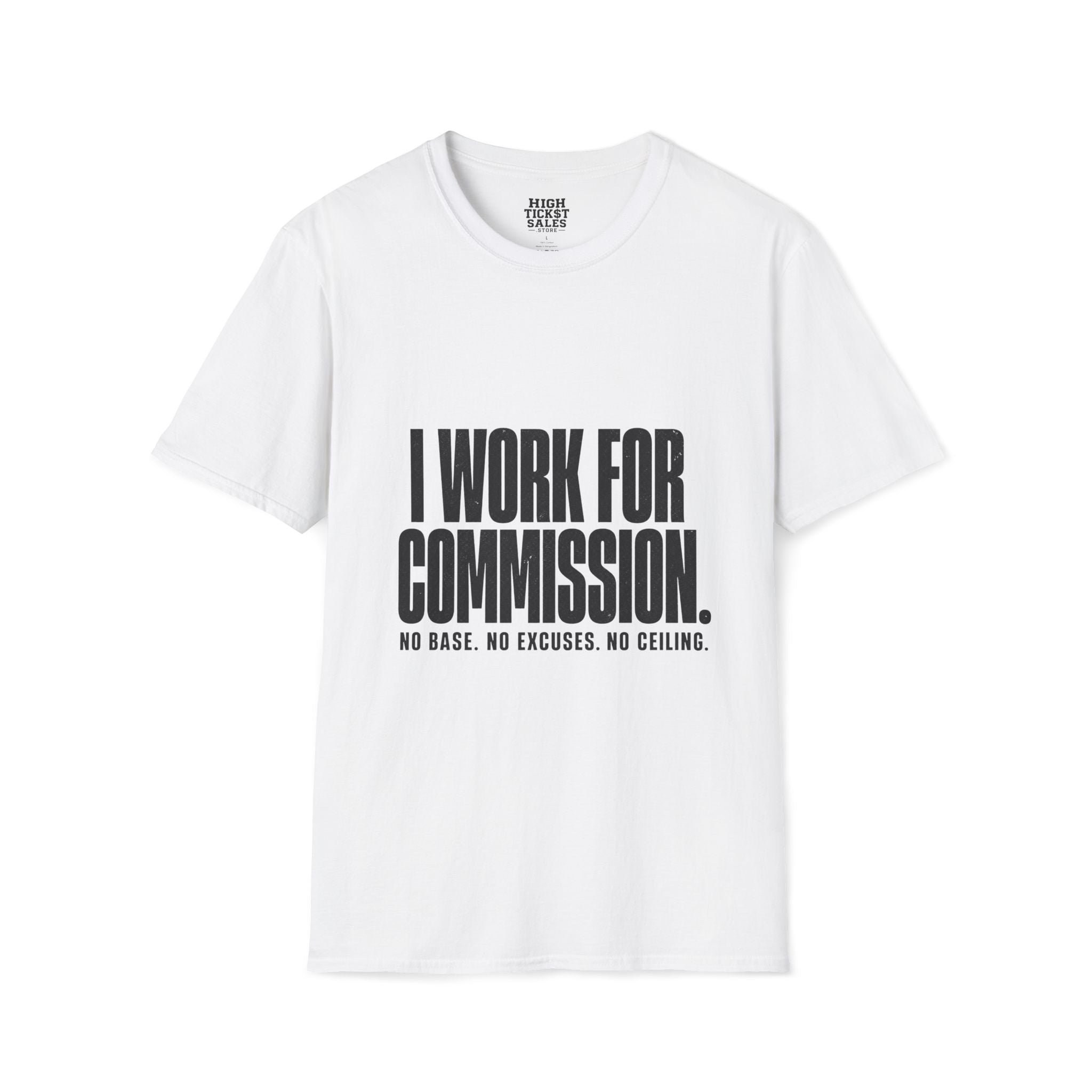 I Work For Commission T-Shirt