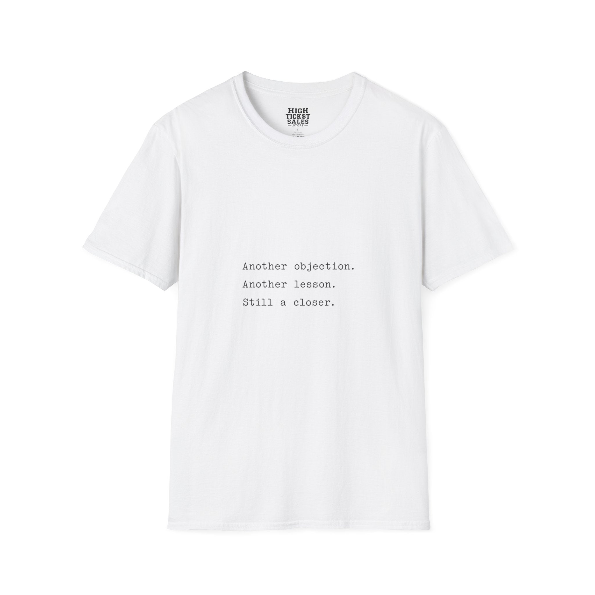 "Another objection. Another lesson." T-Shirt