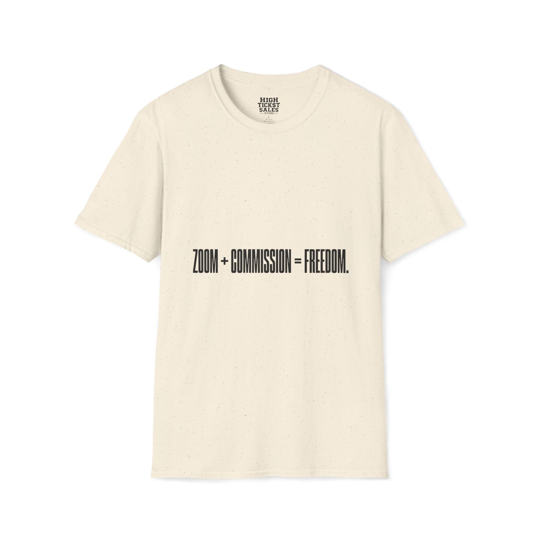 Zoom + Commission = Freedom T-Shirt