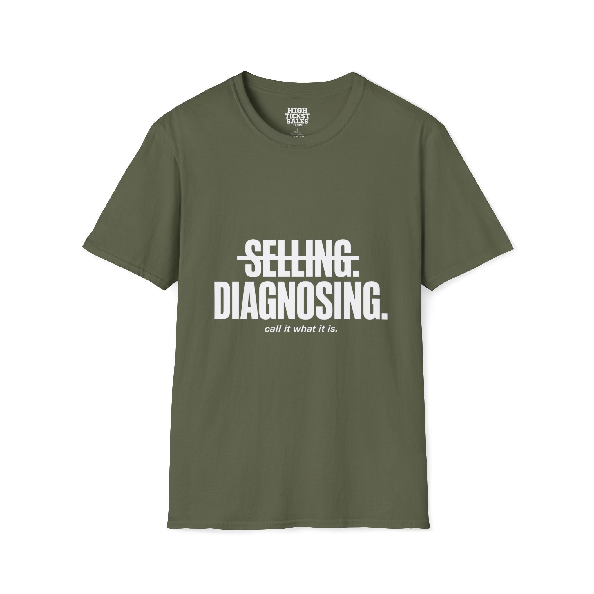Selling. Diagnosing. T-Shirt