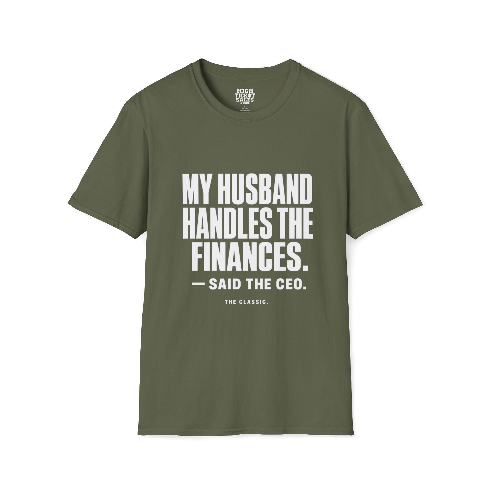 My Husband Handles the Finances T-Shirt