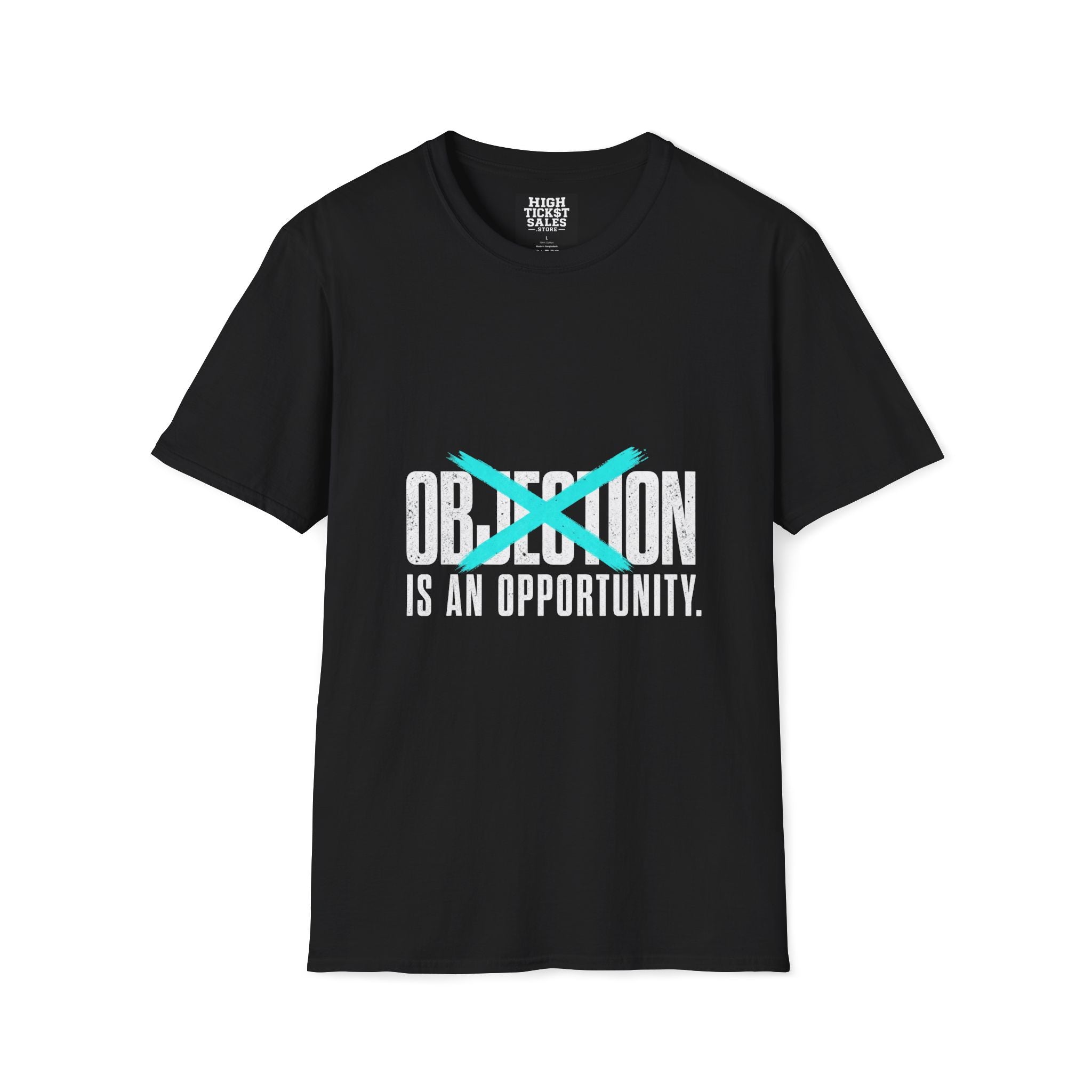 Objection Is An Opportunity T-Shirt