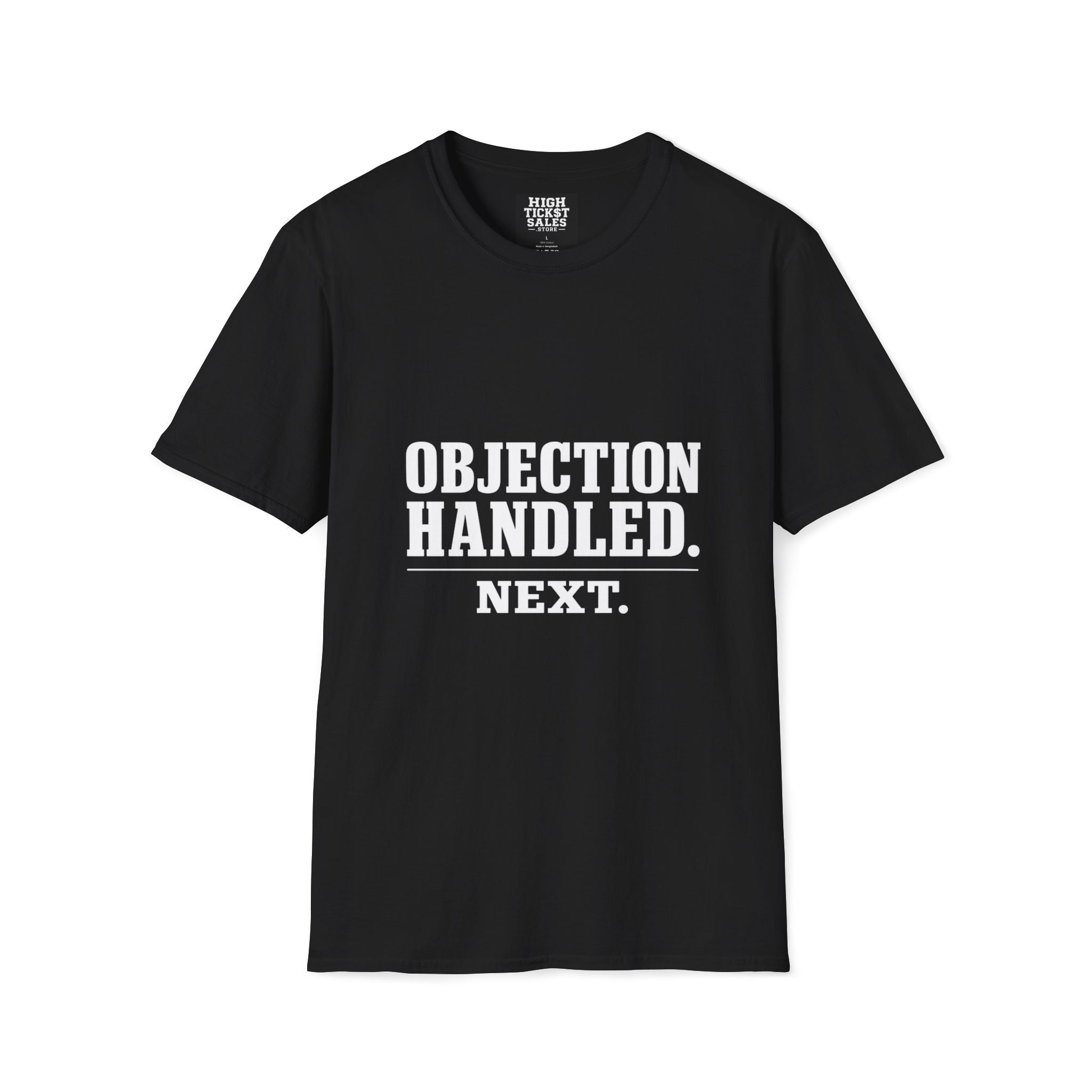 Objection Handled T‑Shirt