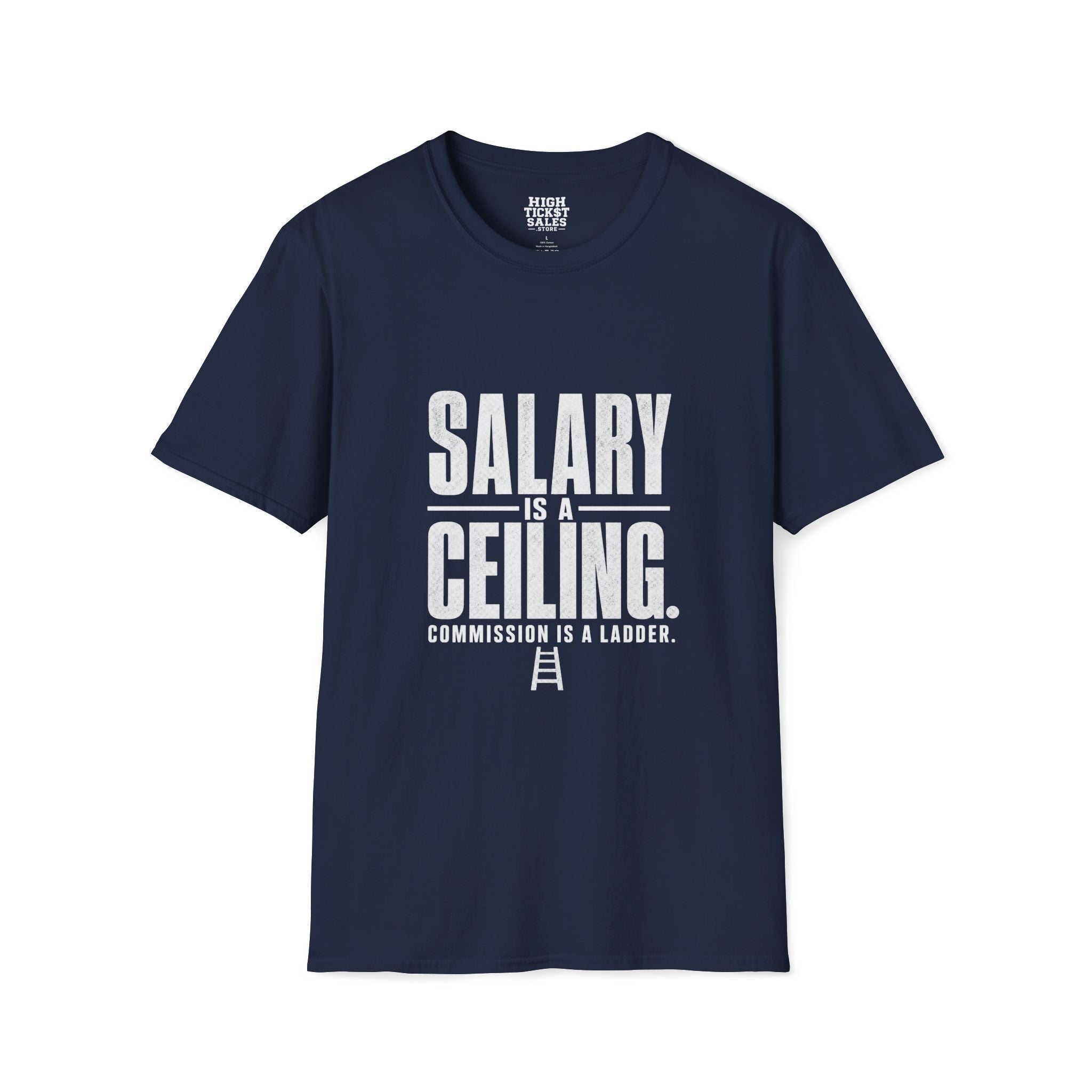 Salary Is a Ceiling T-Shirt