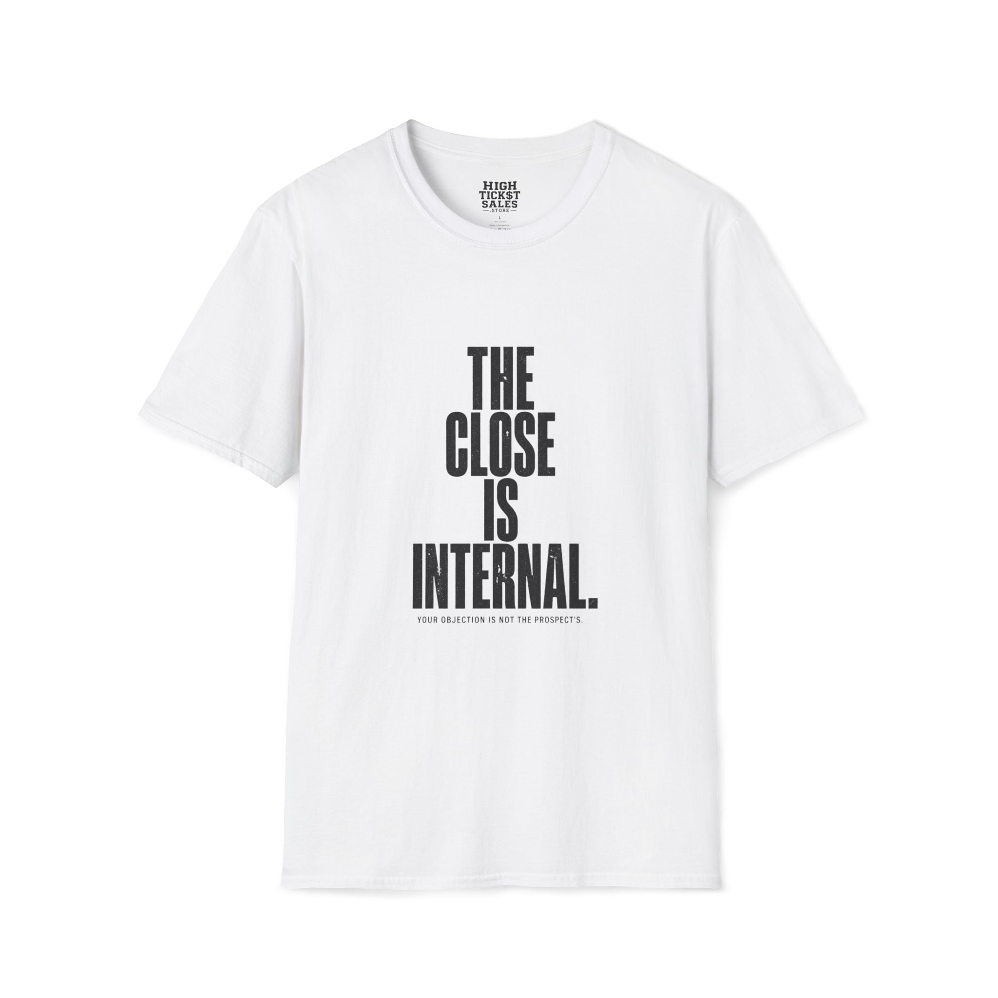 The Close Is Internal. T-Shirt