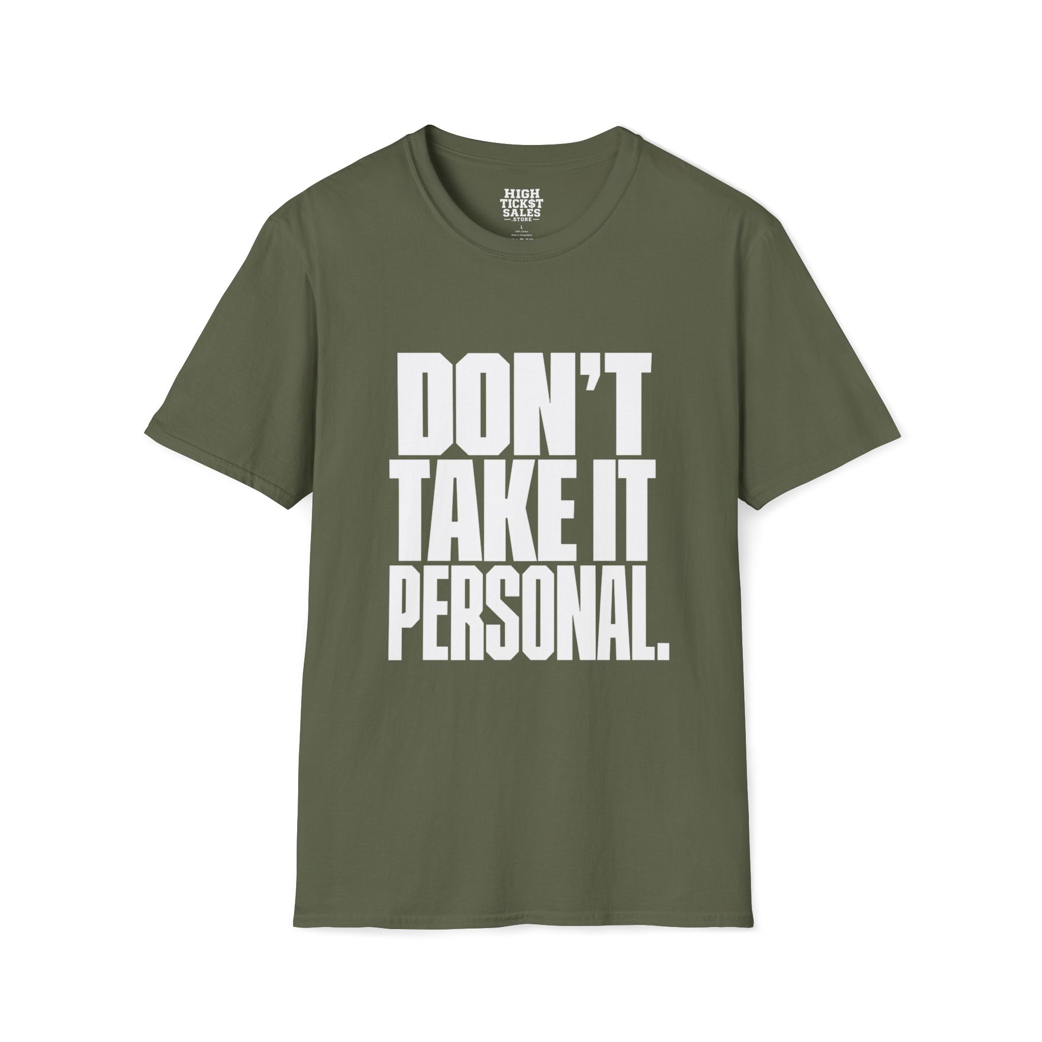 Don't Take It Personal T-Shirt