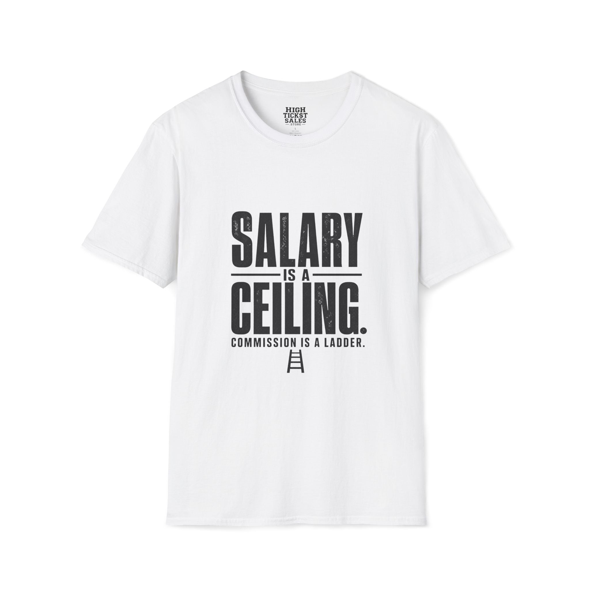 Salary Is a Ceiling T-Shirt