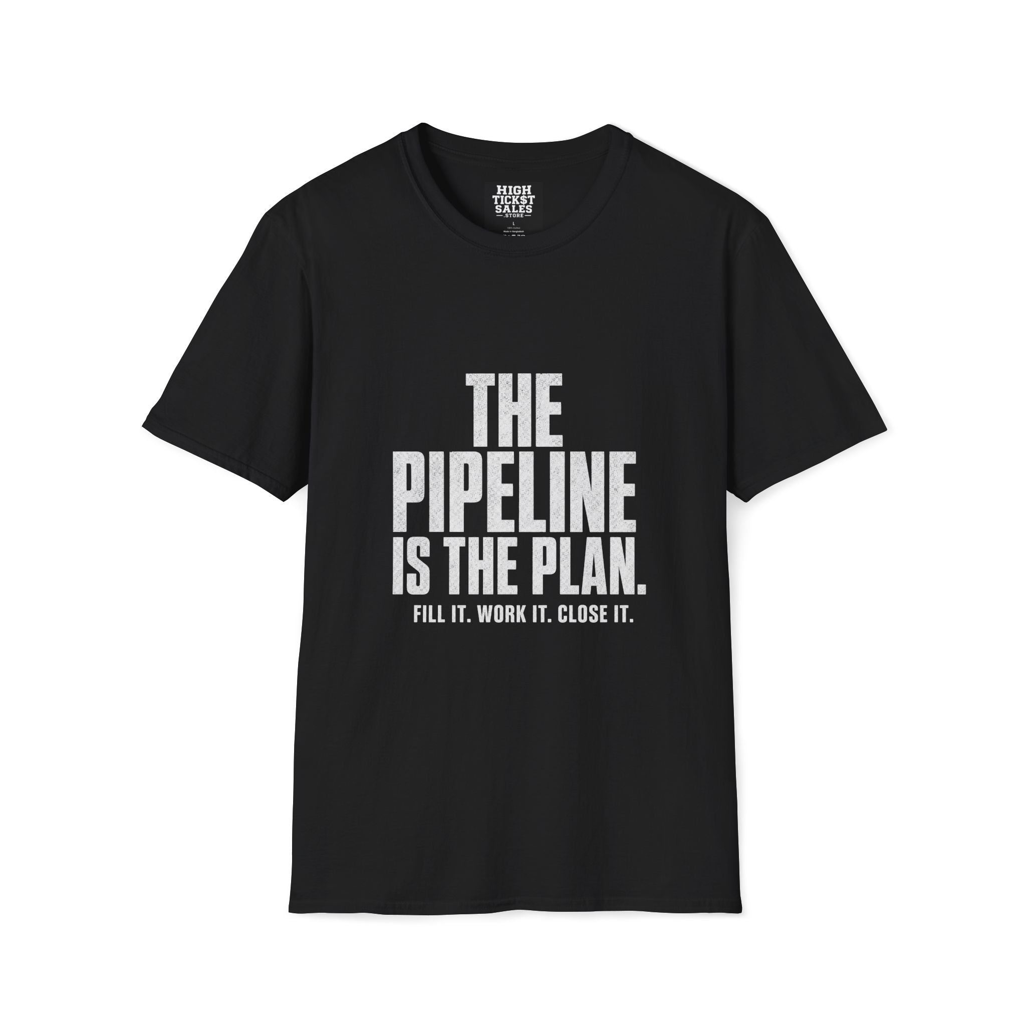 The Pipeline Is The Plan T-Shirt