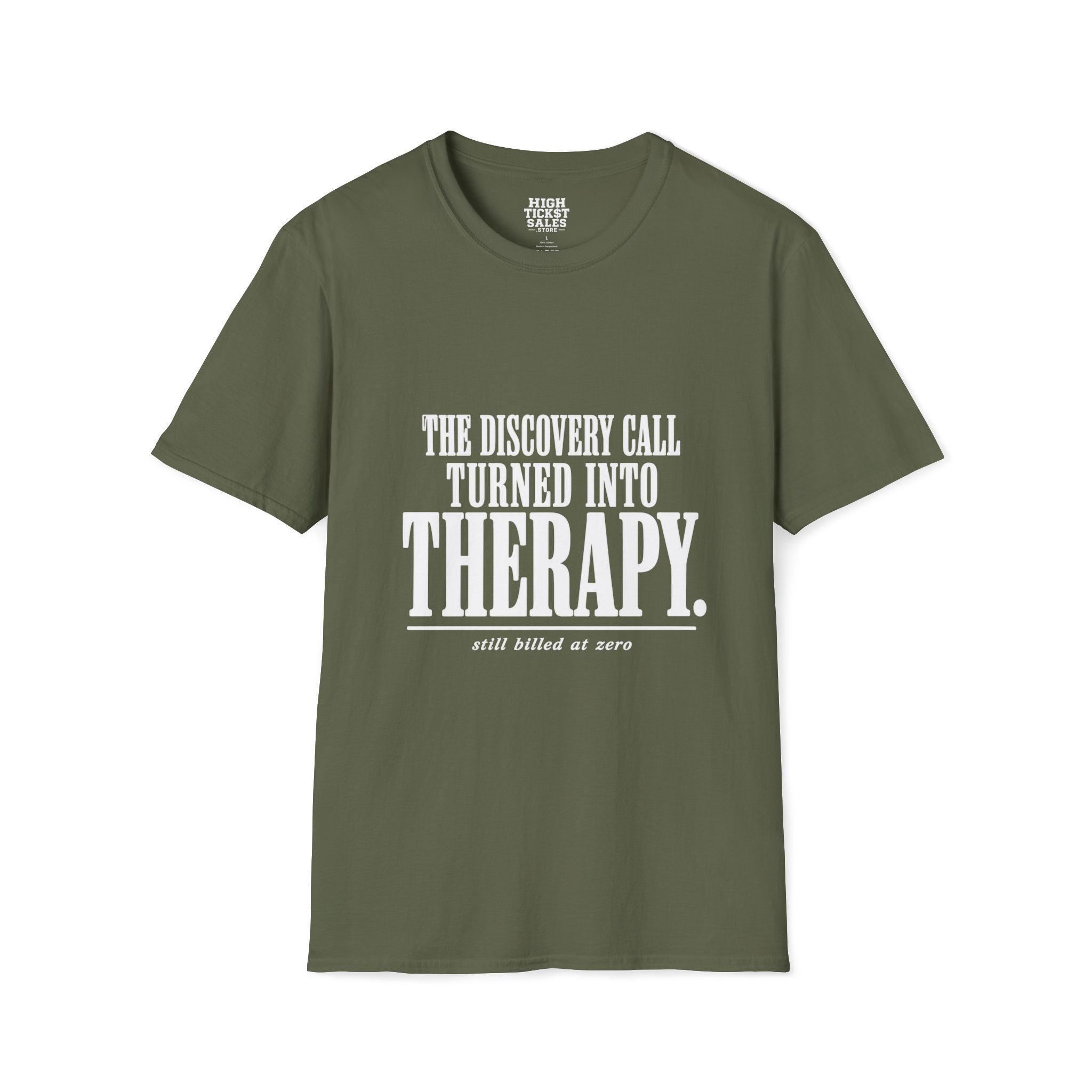 The Discovery Call Turned Into Therapy T‑Shirt