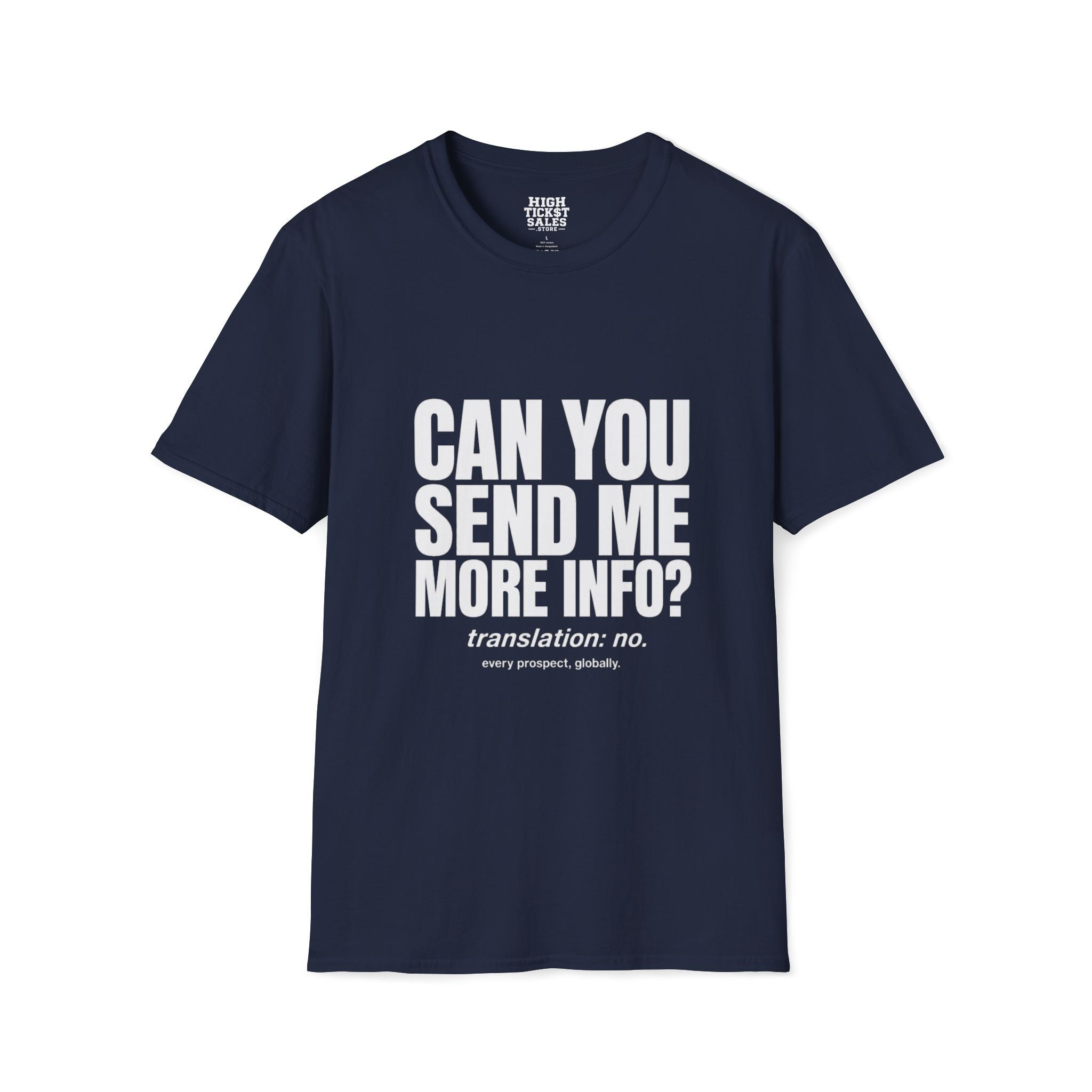 Can You Send Me More Info? T‑Shirt