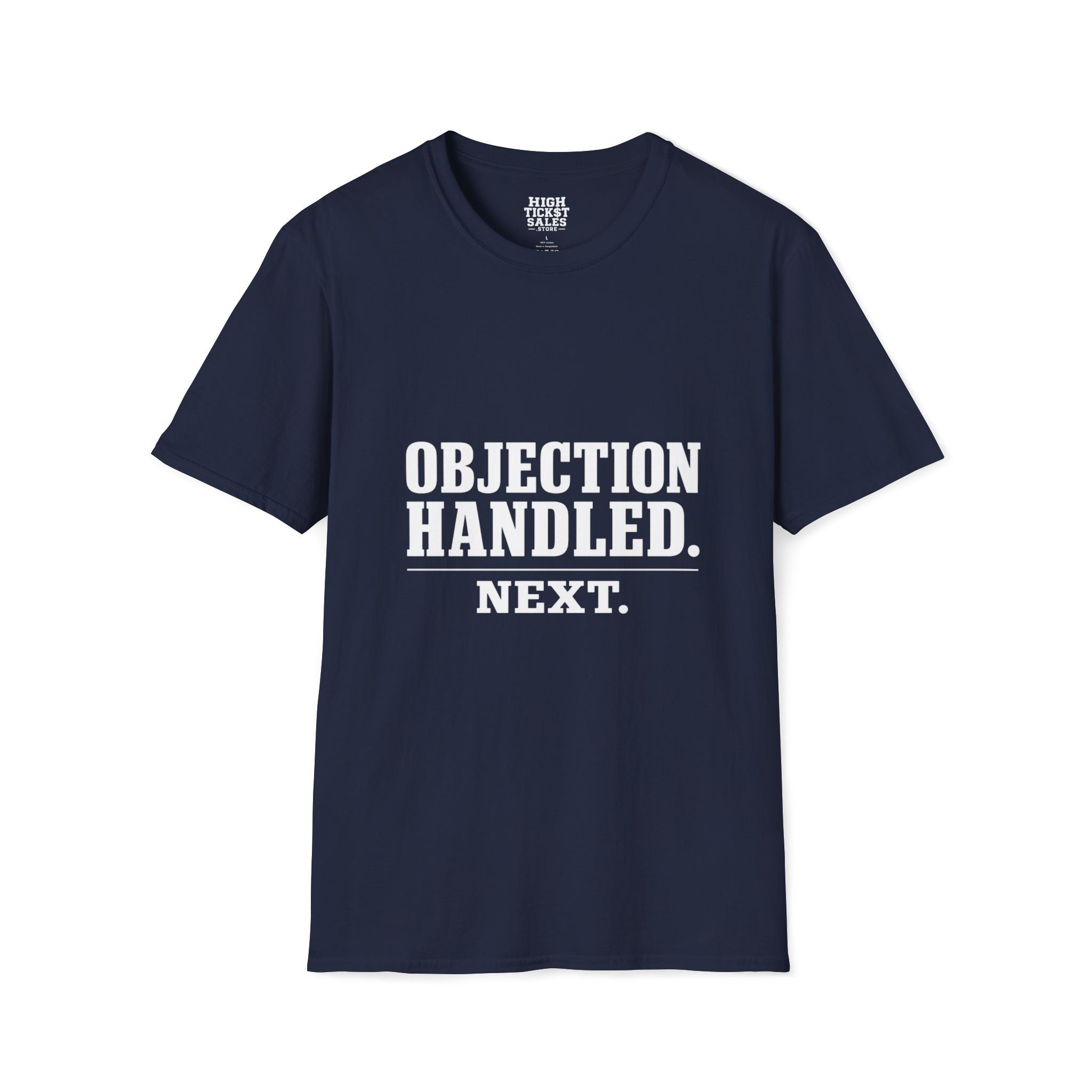 Objection Handled T‑Shirt