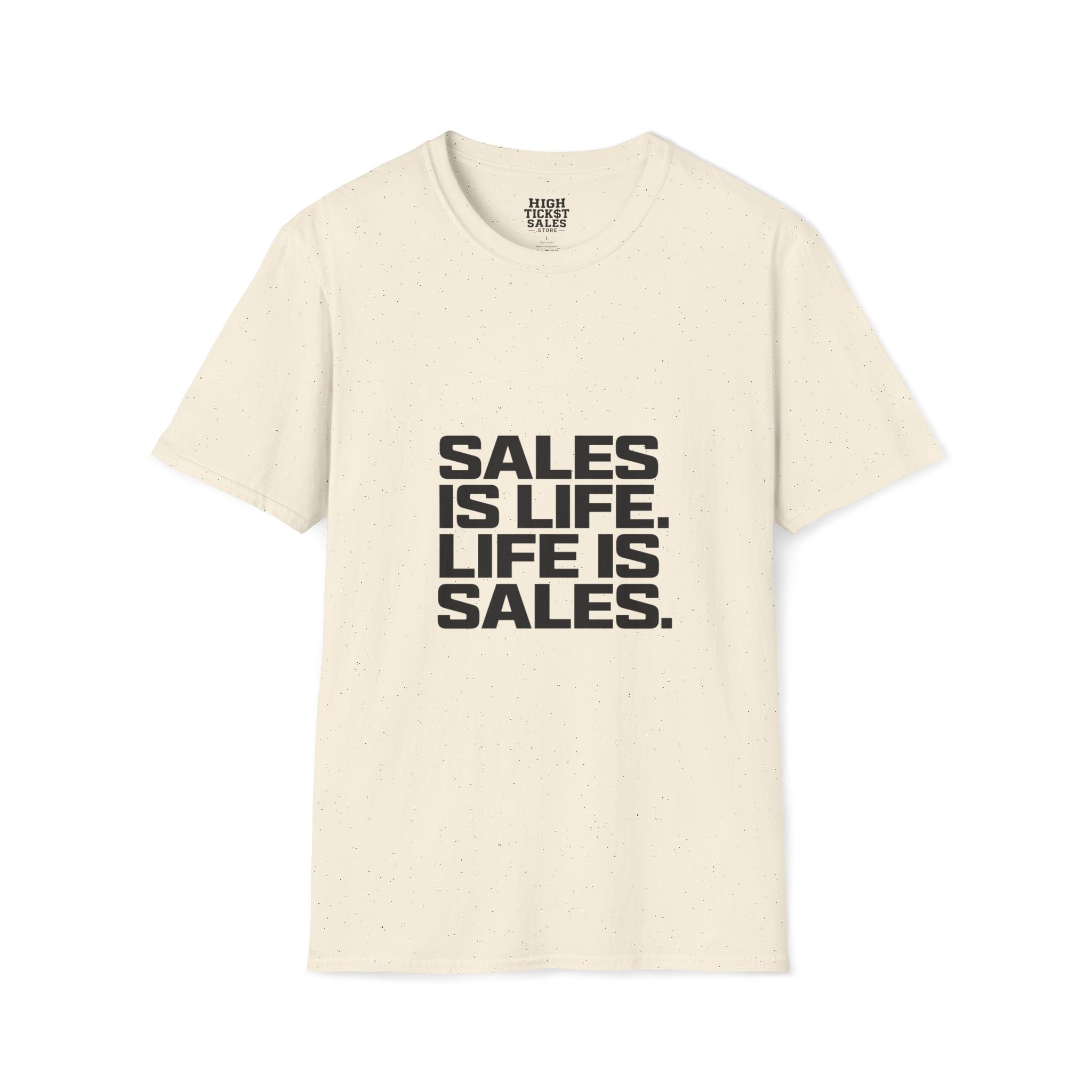 Sales Is Life T-Shirt