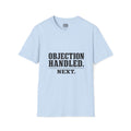 Objection Handled T‑Shirt