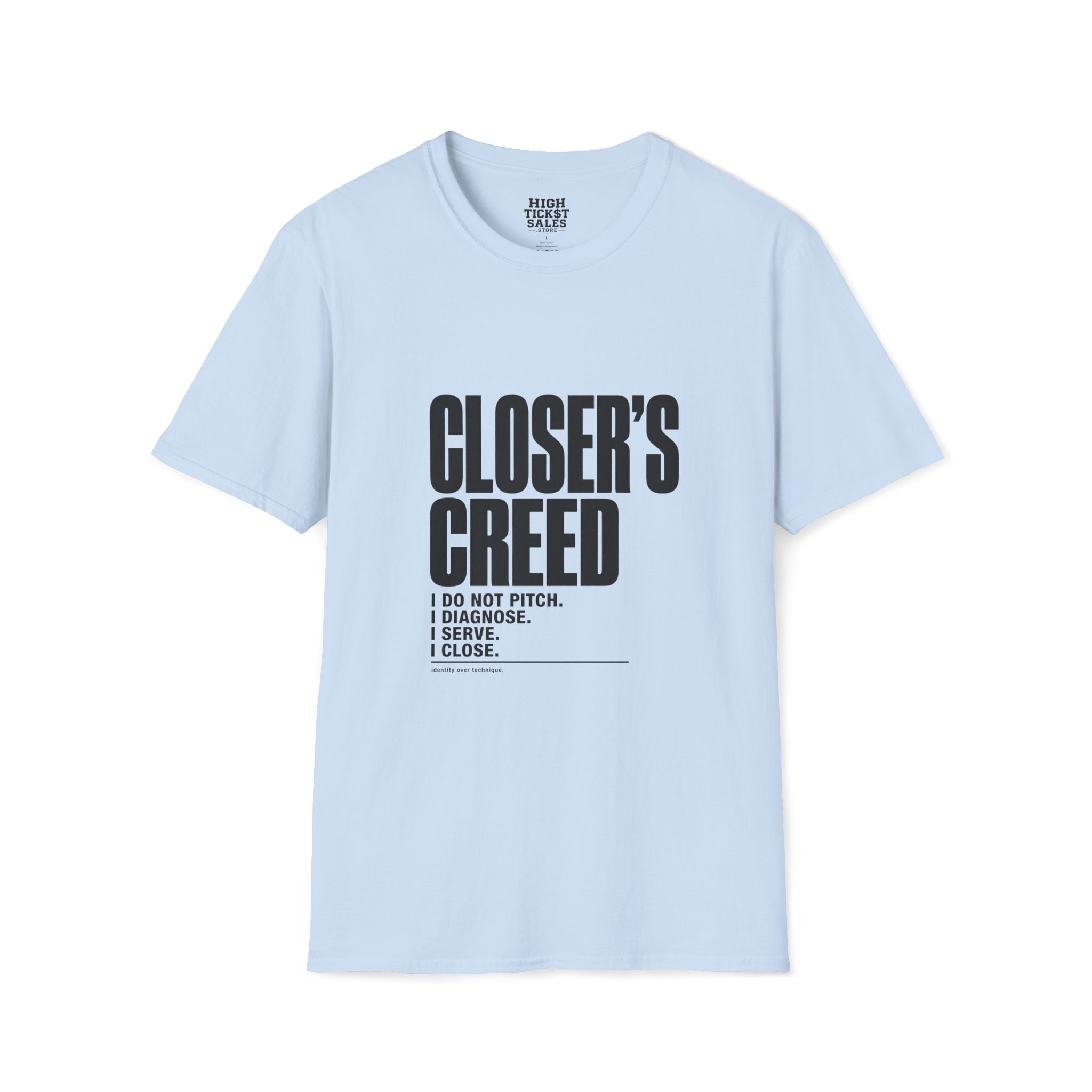 Closer's Creed T-Shirt