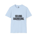 Selling. Diagnosing. T-Shirt