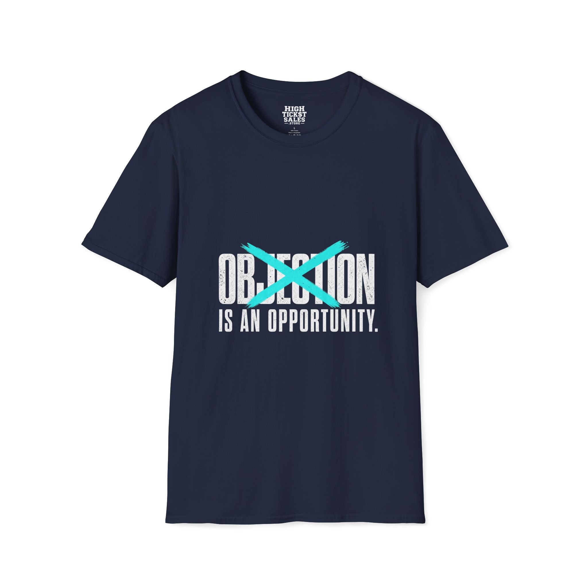 Objection Is An Opportunity T-Shirt