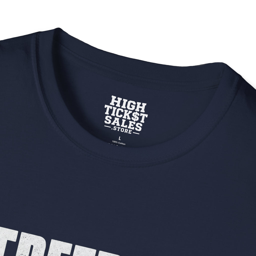 Freedom Has a Close Rate T-Shirt