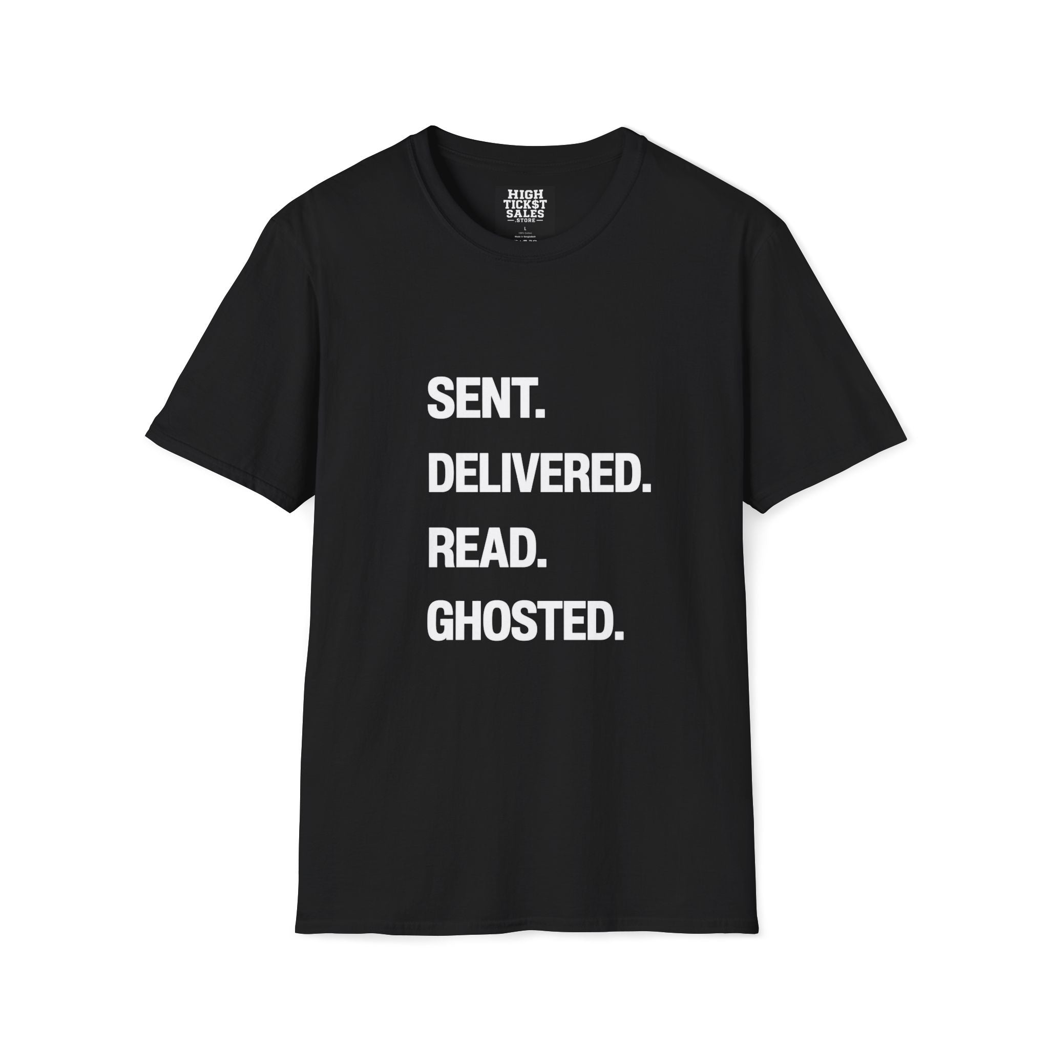 Sent. Delivered. Read. Ghosted. T-Shirt