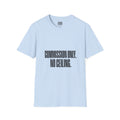 "Commission Only" T-Shirt