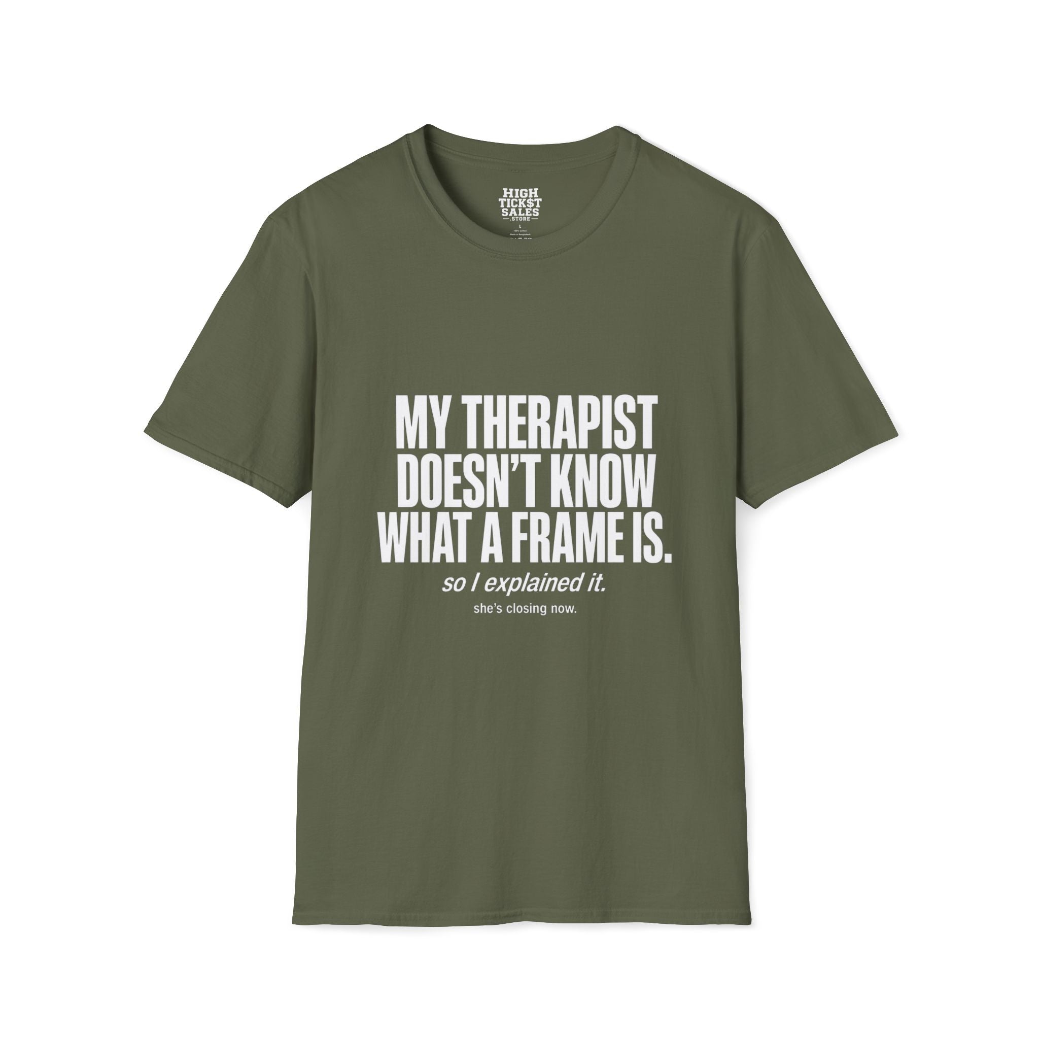 My Therapist Doesn’t Know T-Shirt