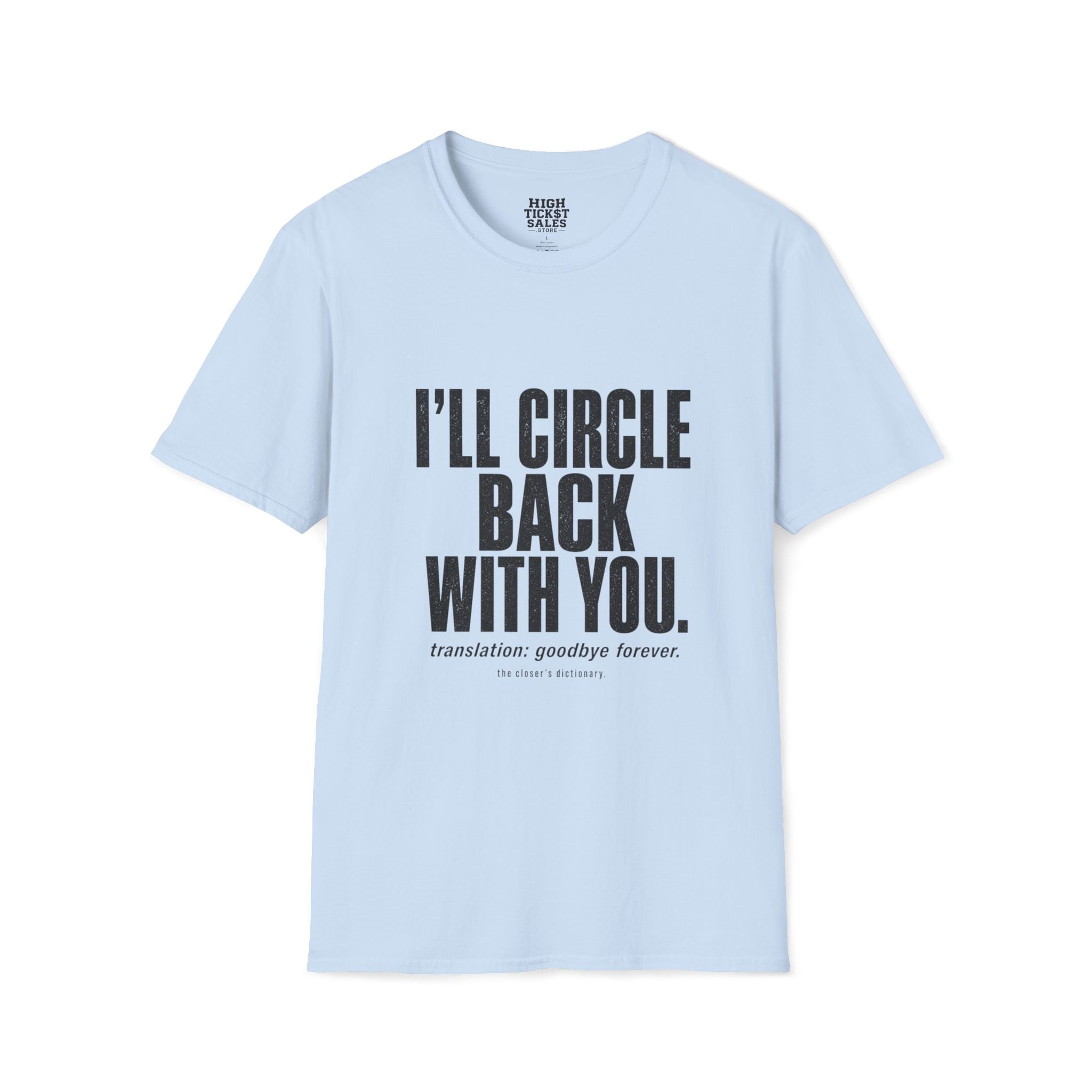 I'll Circle Back T-Shirt