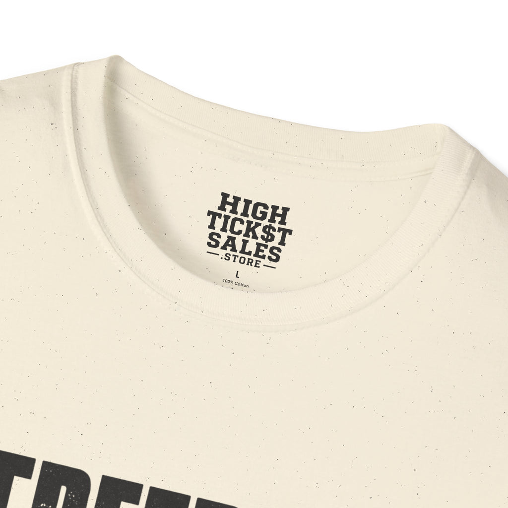 Freedom Has a Close Rate T-Shirt