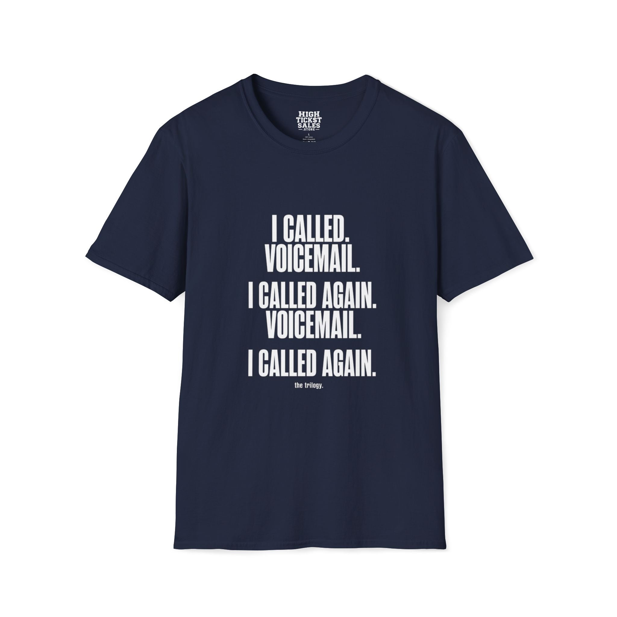 I Called. Voicemail. T-Shirt