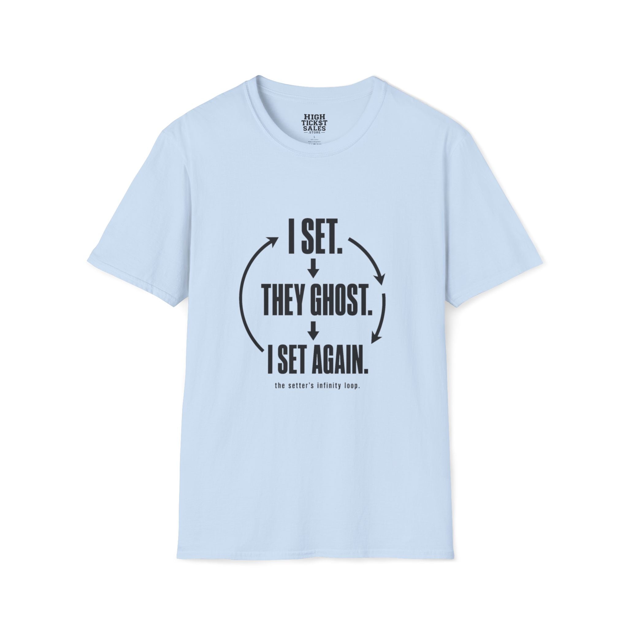 I Set, They Ghost T-Shirt