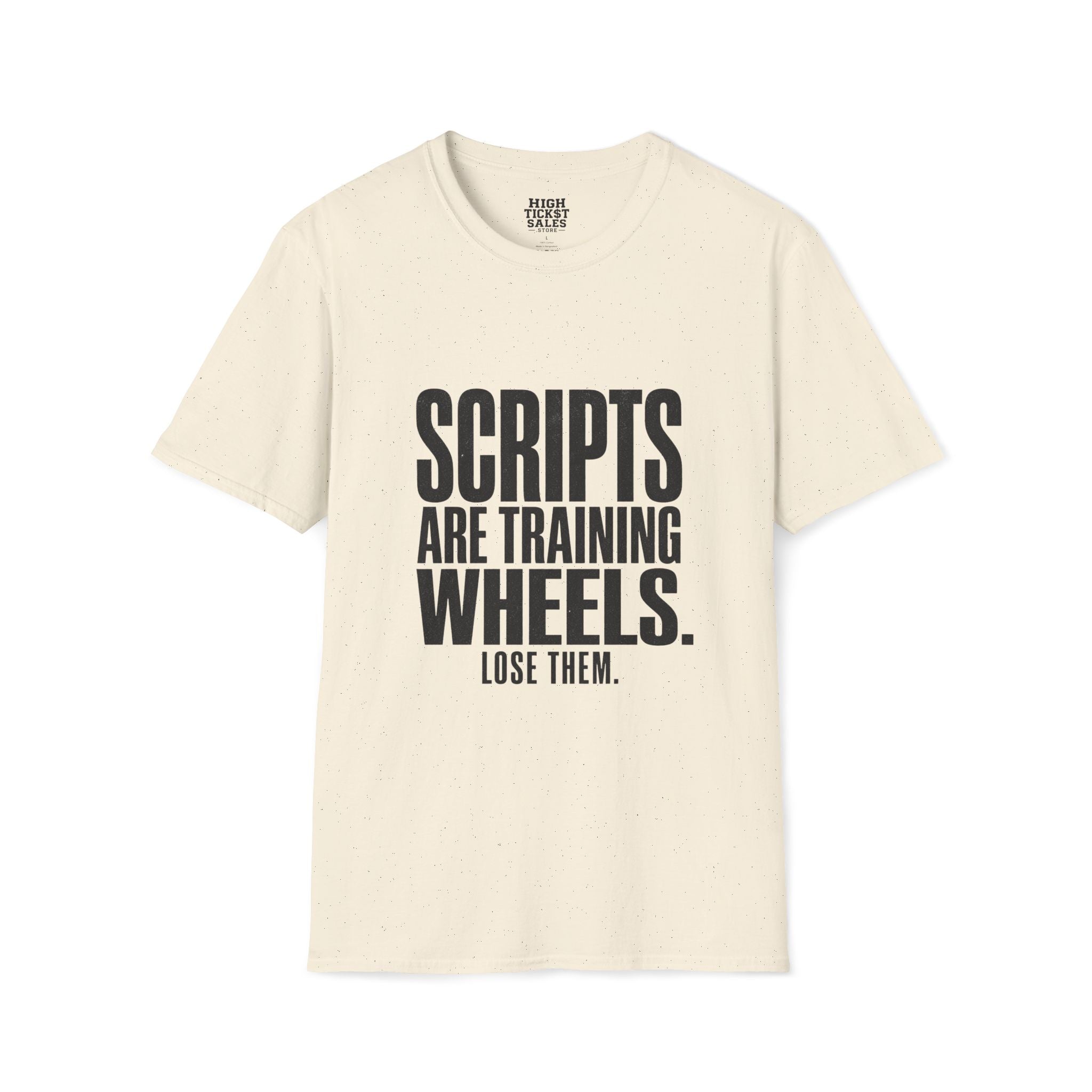 Scripts Are Training Wheels T-Shirt