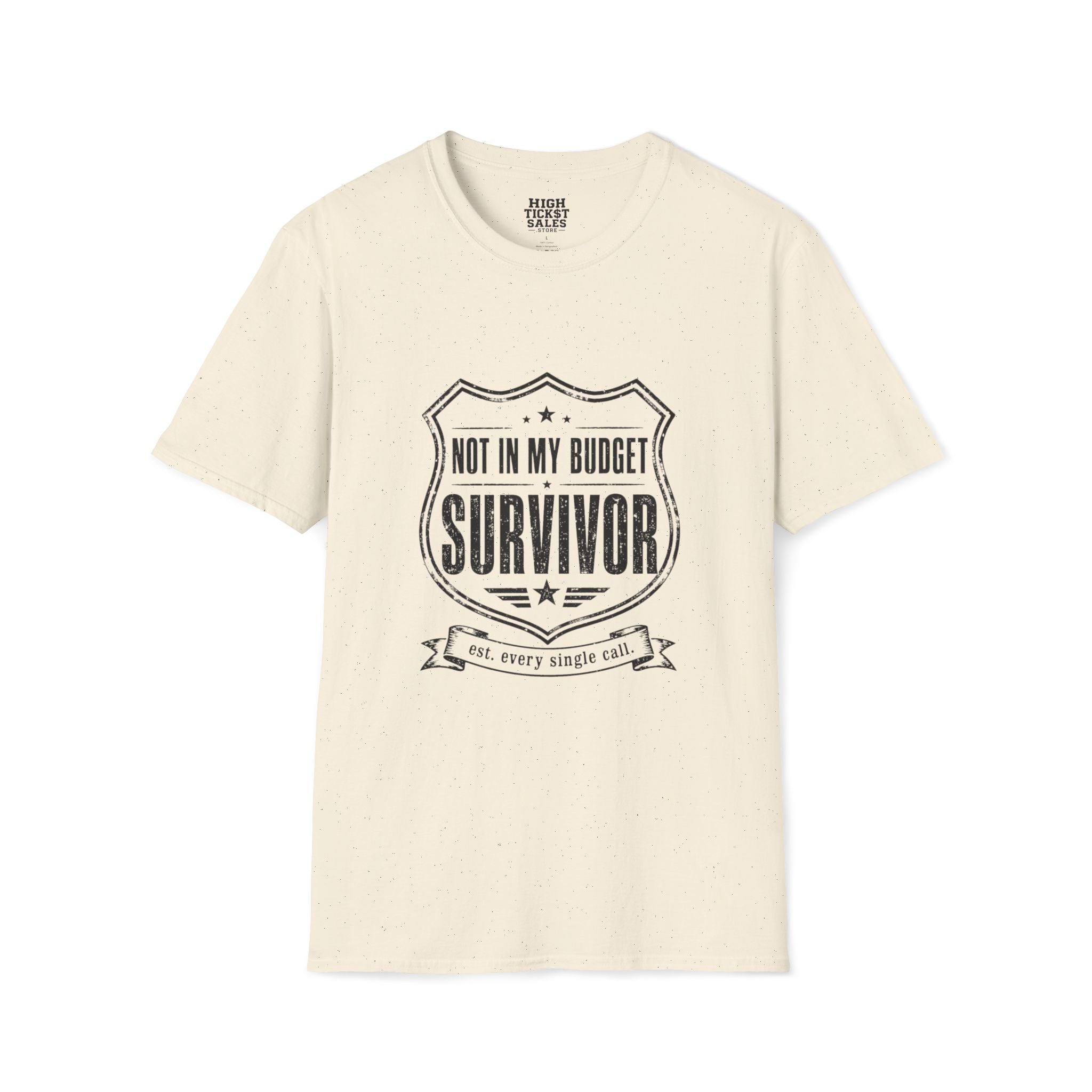 Not In My Budget T-Shirt