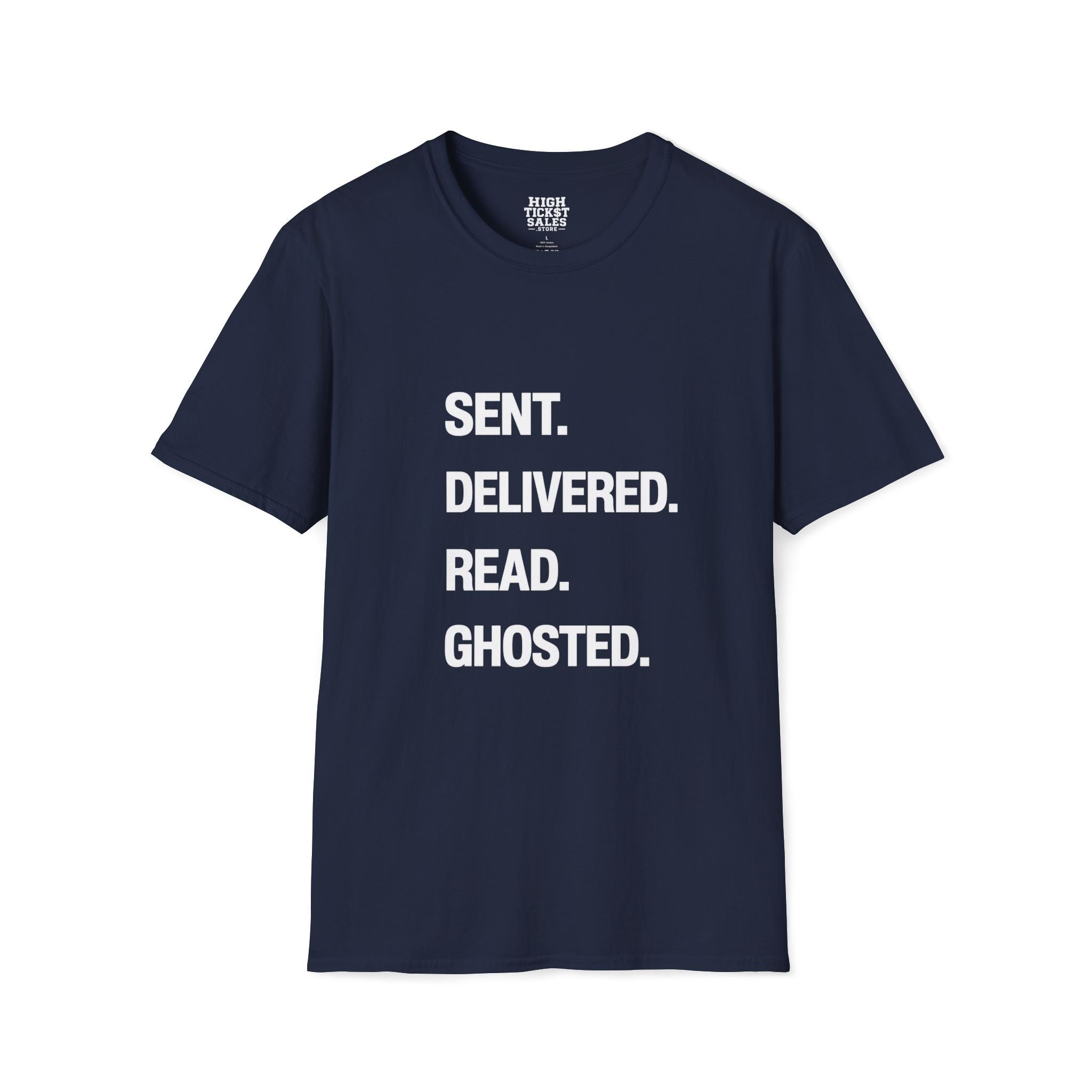 Sent. Delivered. Read. Ghosted. T-Shirt