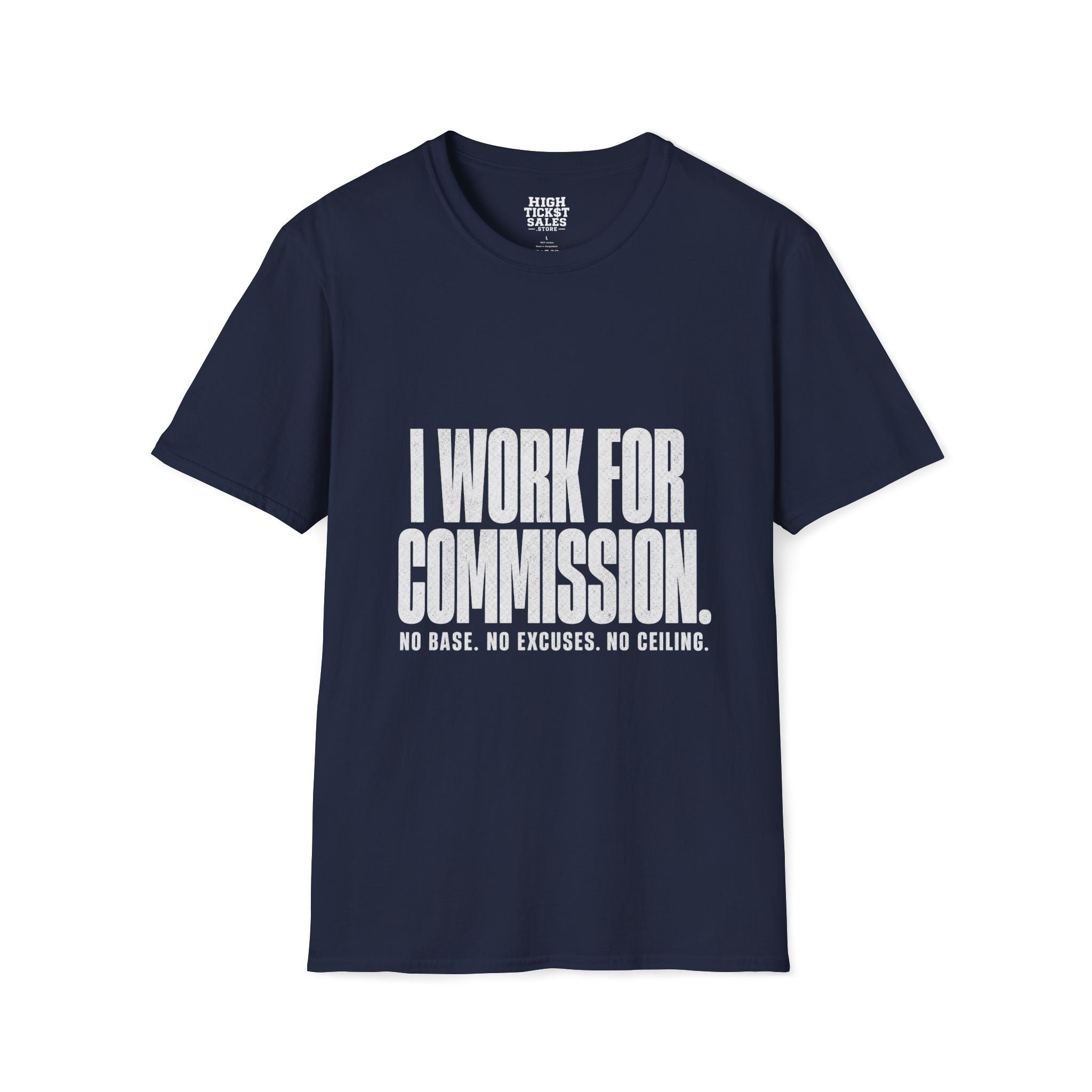 I Work For Commission T-Shirt