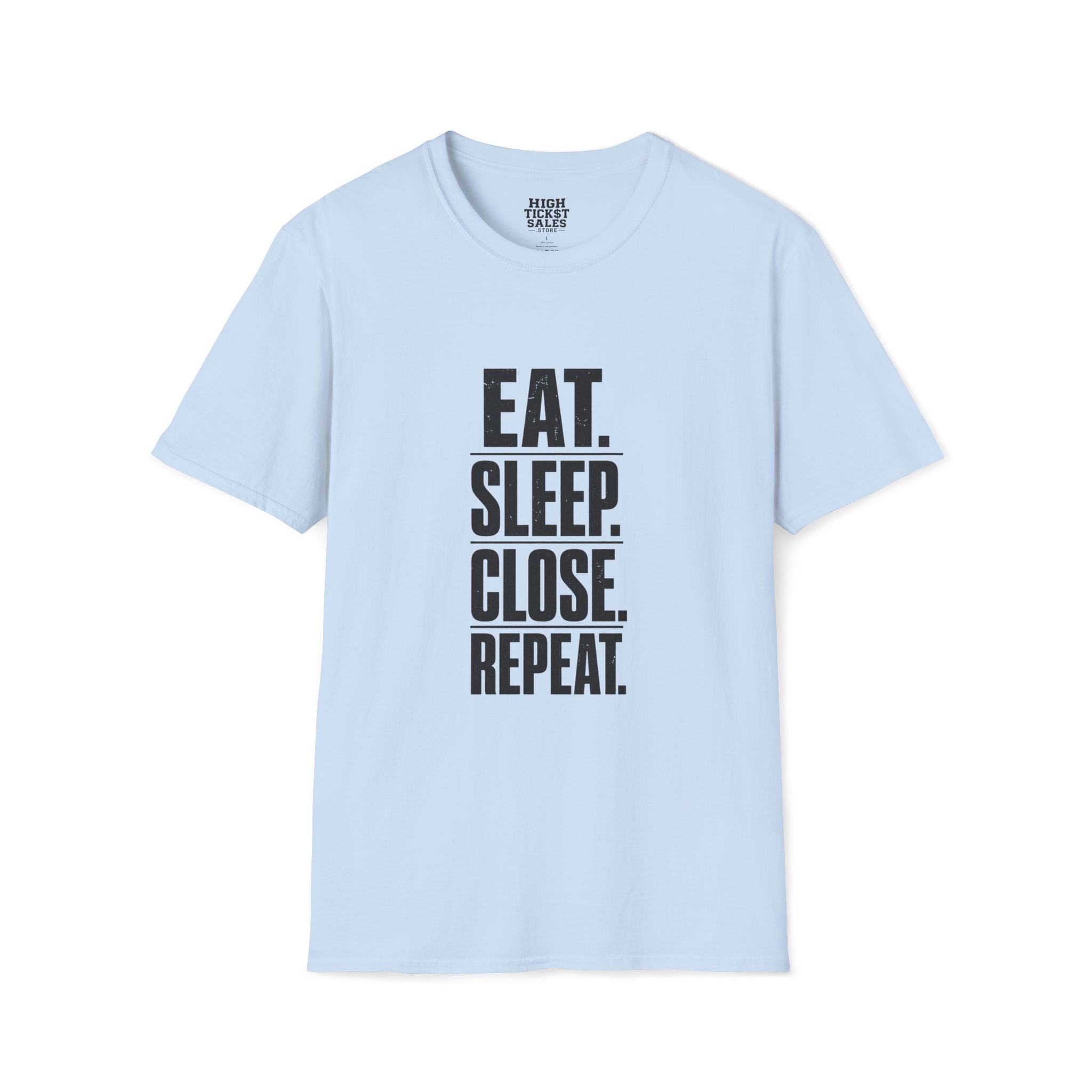 Eat. Sleep. Close. Repeat. T-Shirt