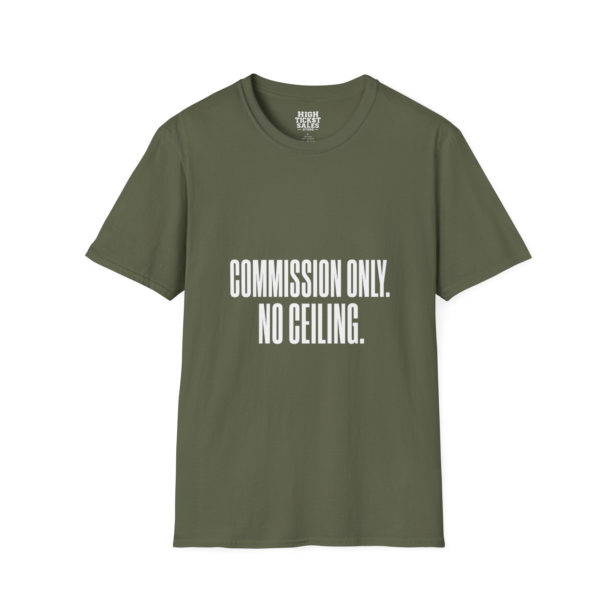 "Commission Only" T-Shirt