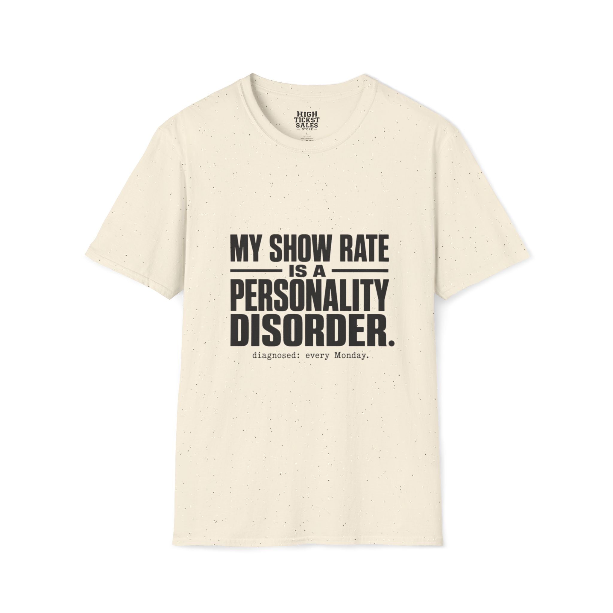 My Show Rate Is A Personality Disorder T-Shirt