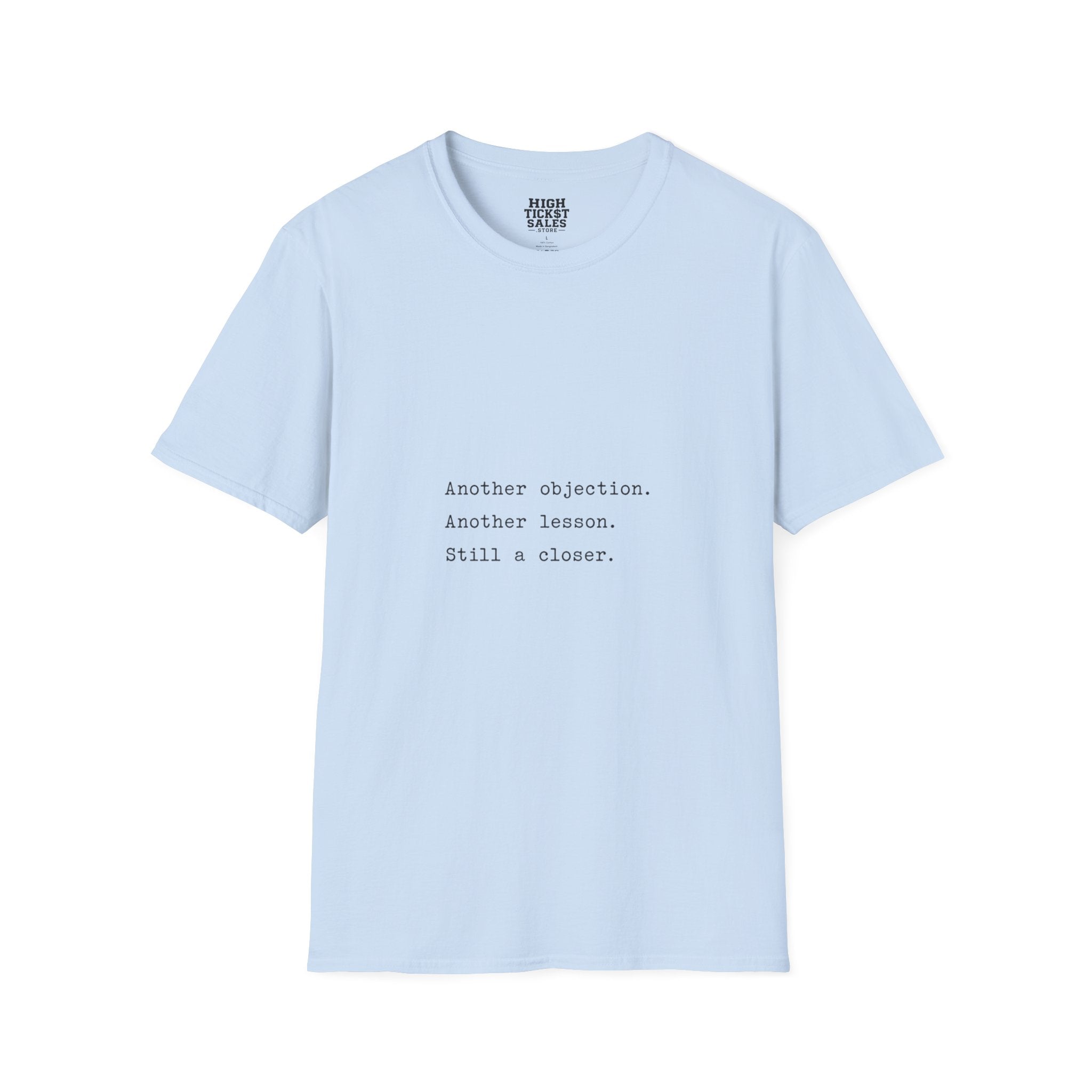 "Another objection. Another lesson." T-Shirt