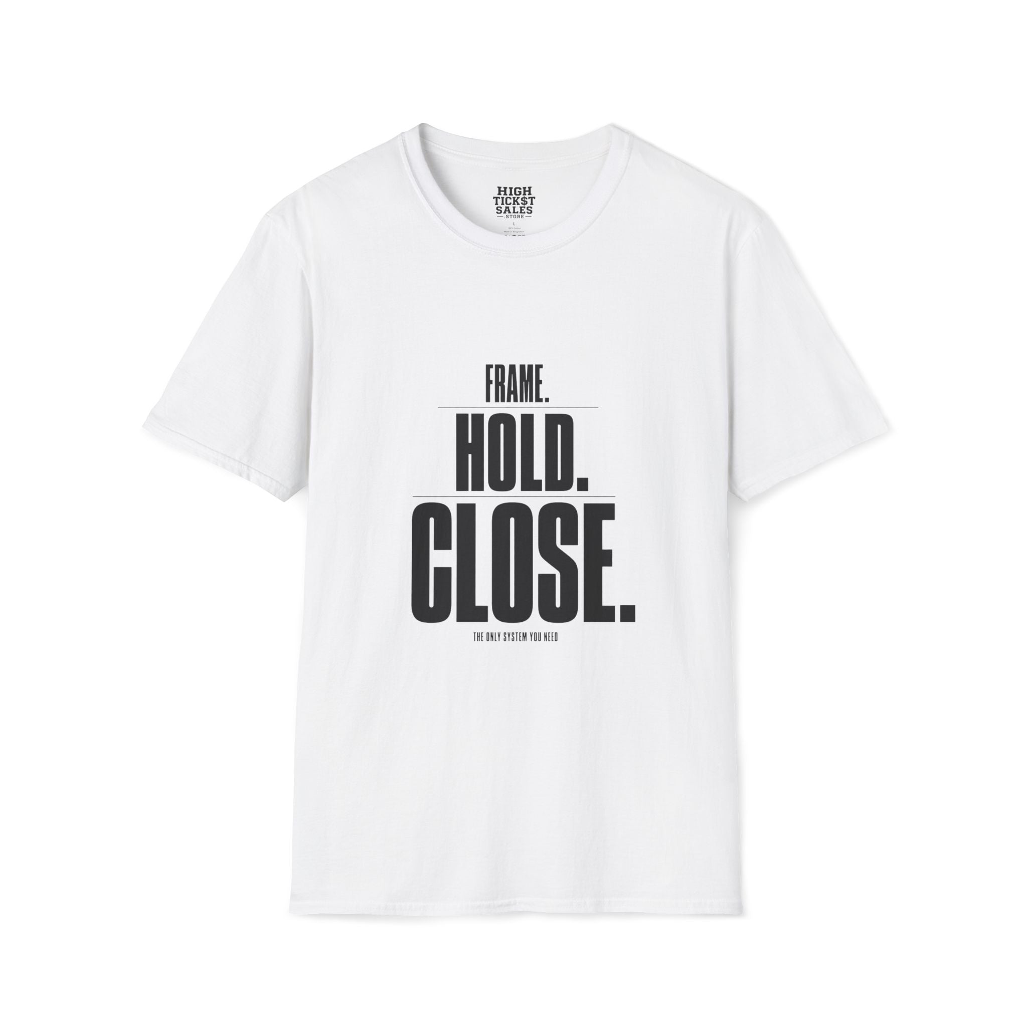 Frame. Hold. Close. T-Shirt