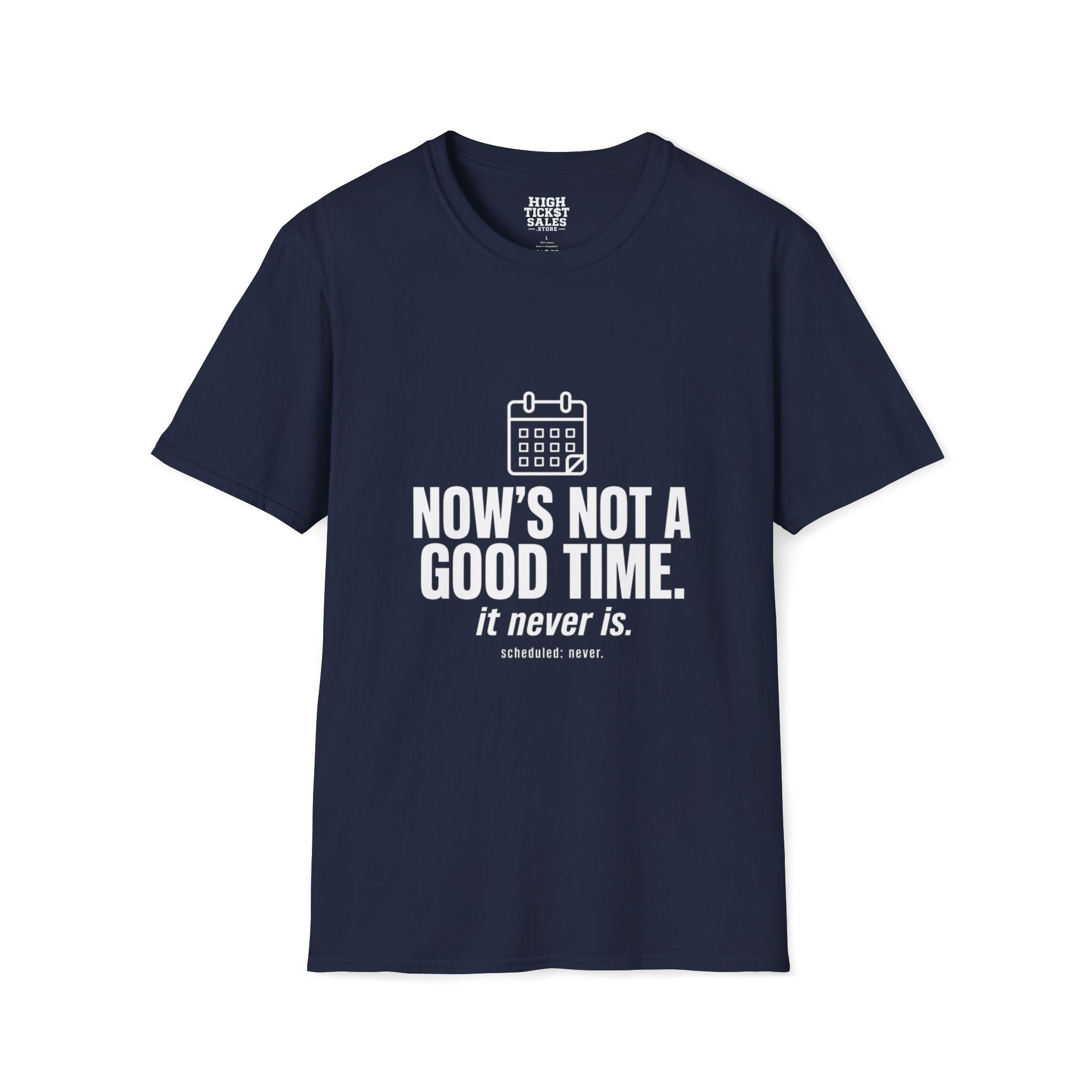 Now’s Not A Good Time T-Shirt