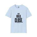 Frame. Hold. Close. T-Shirt