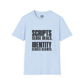 “Scripts Close Deals. Identity Closes Clients.” - T-Shirt