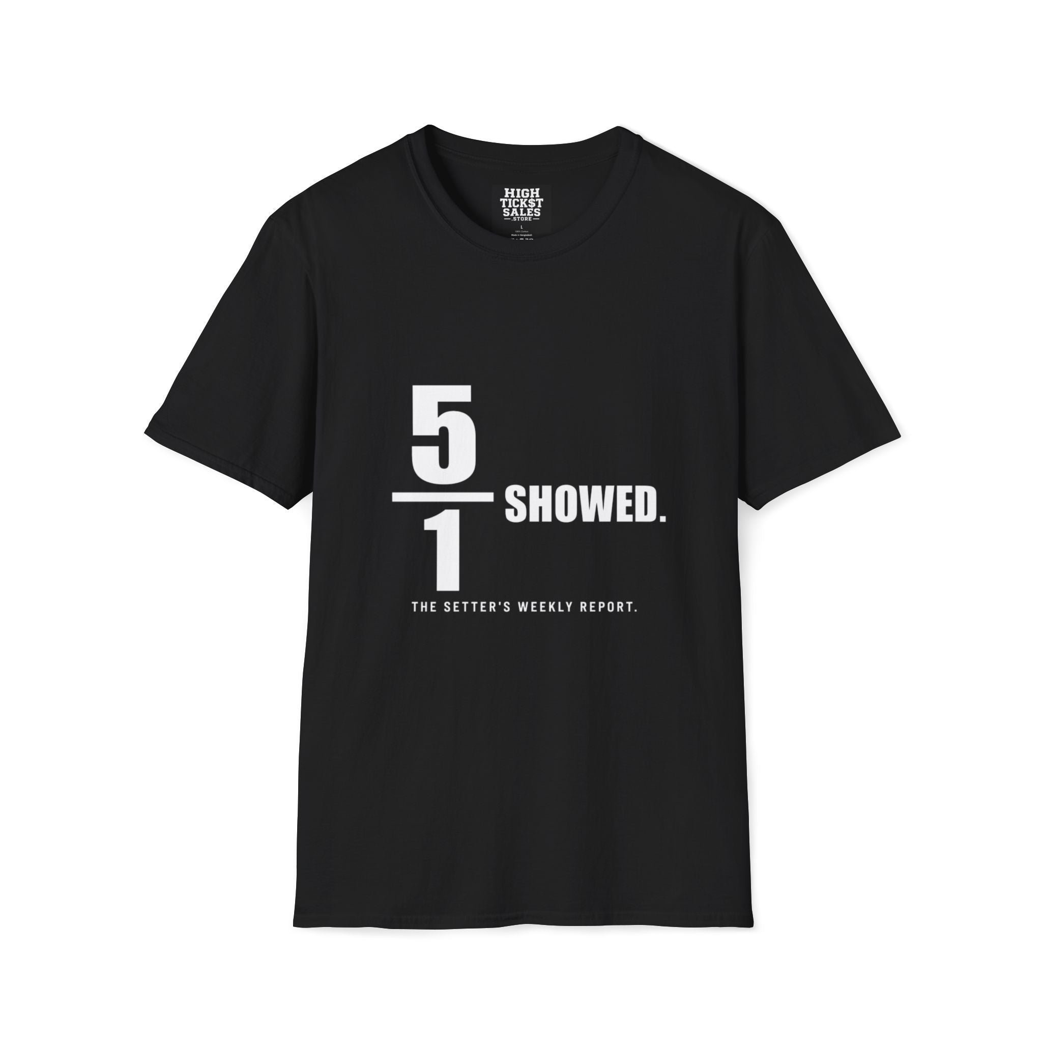 5 of 1 Showed T-Shirt