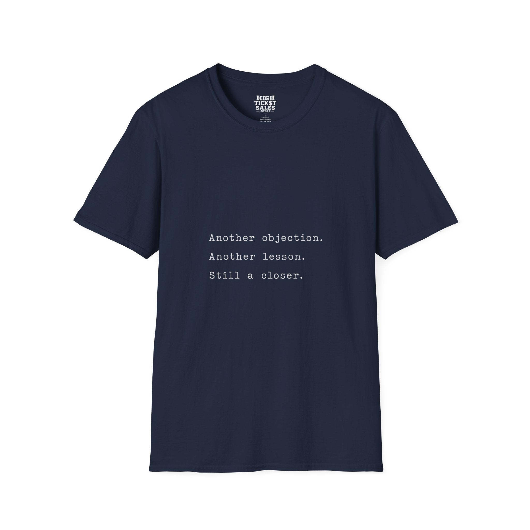 "Another objection. Another lesson." T-Shirt