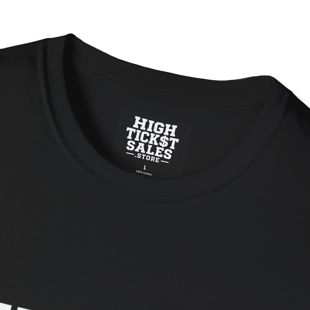 THE PRICE IS TOO HIGH T-Shirt