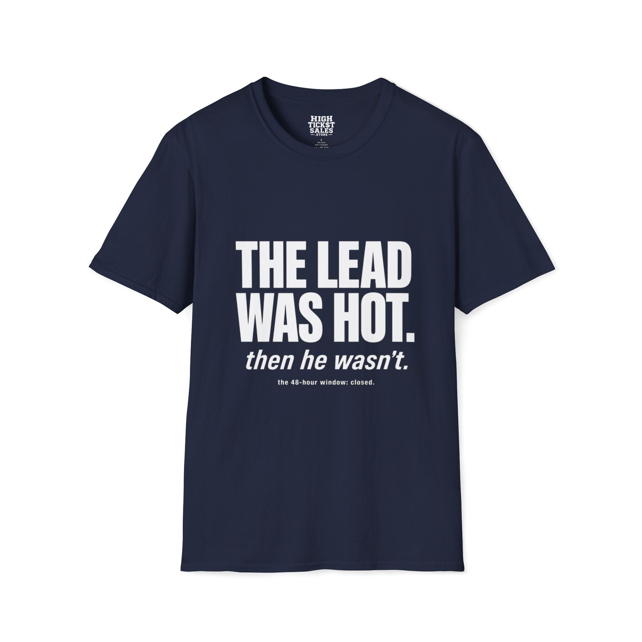 The Lead Was Hot T‑Shirt