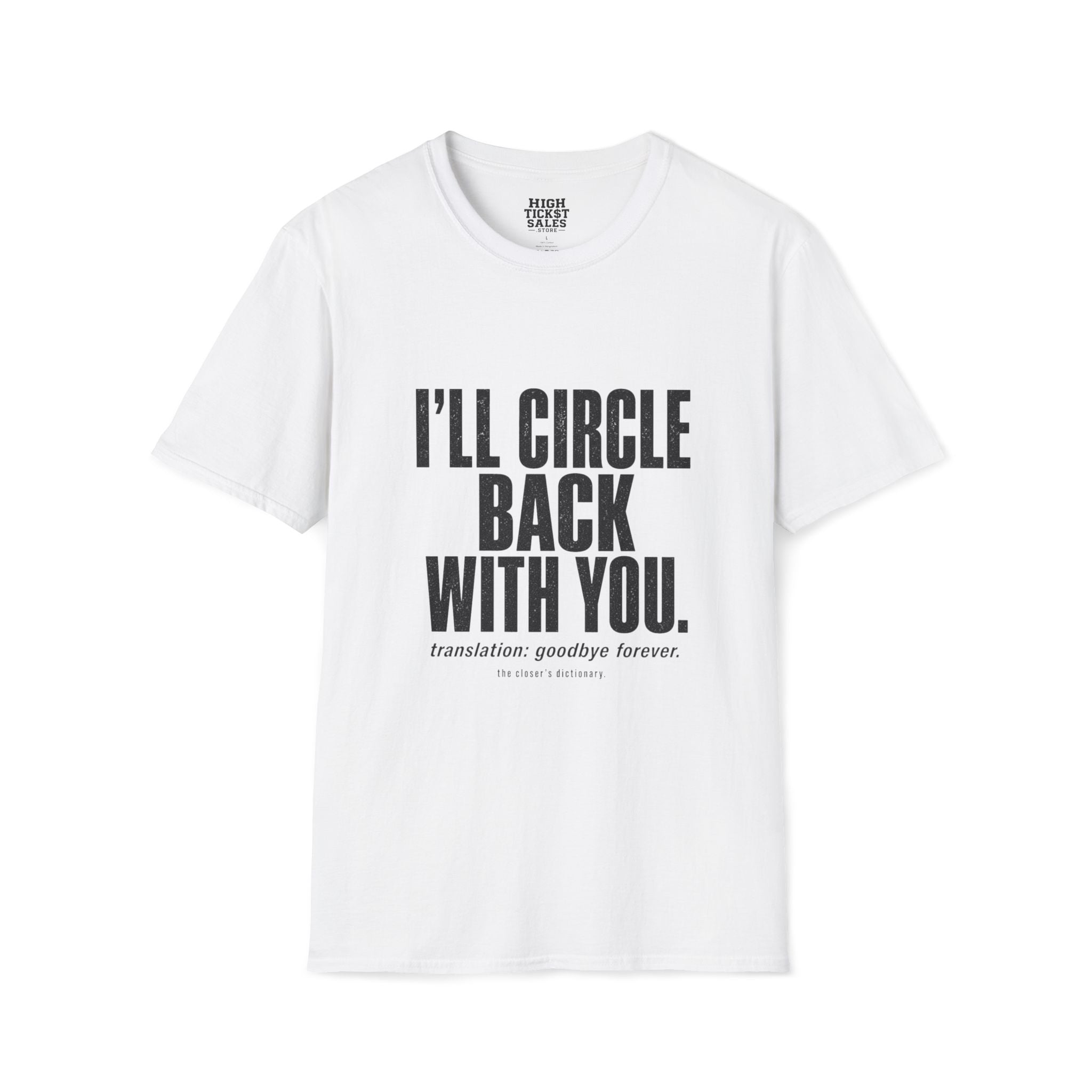 I'll Circle Back T-Shirt