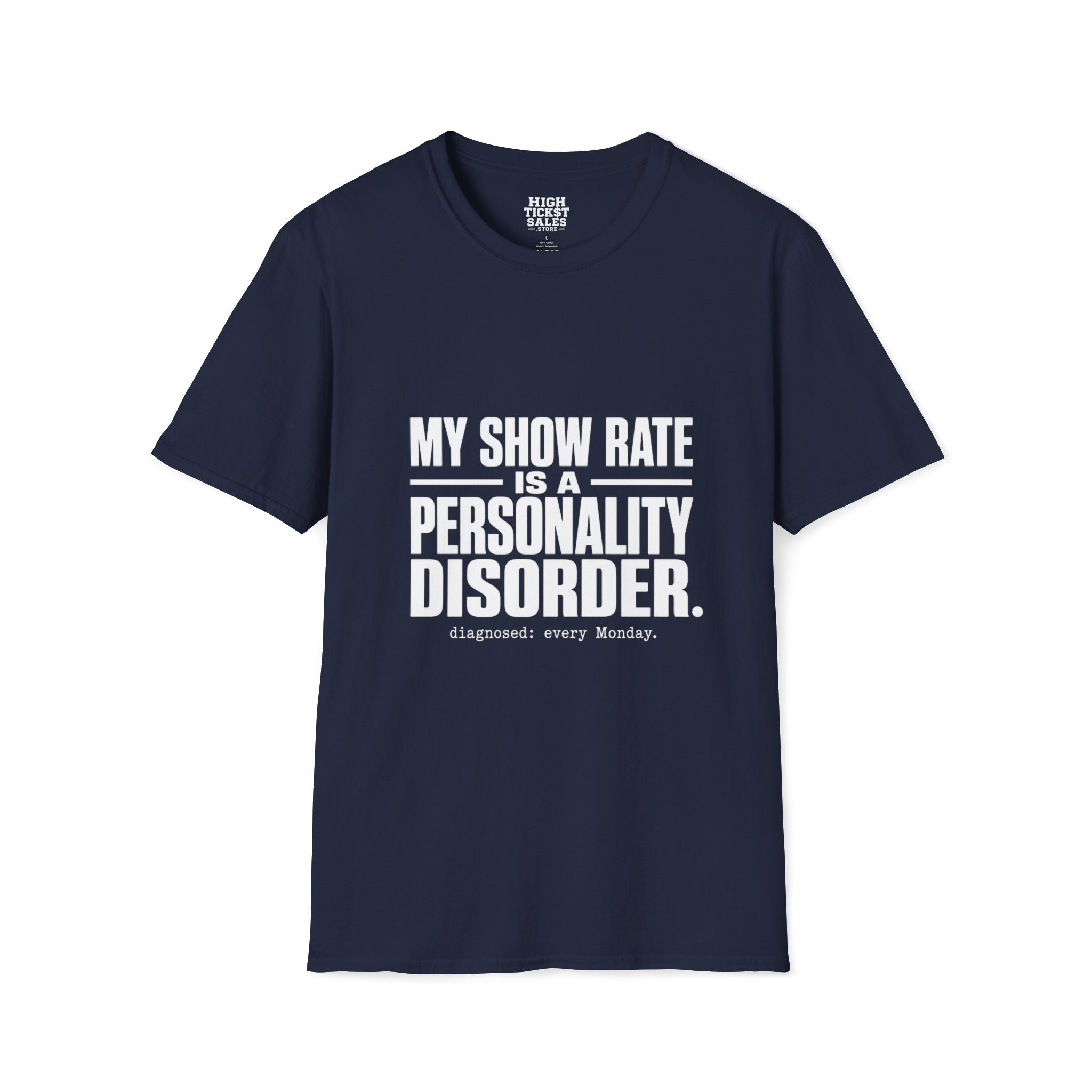 My Show Rate Is A Personality Disorder T-Shirt