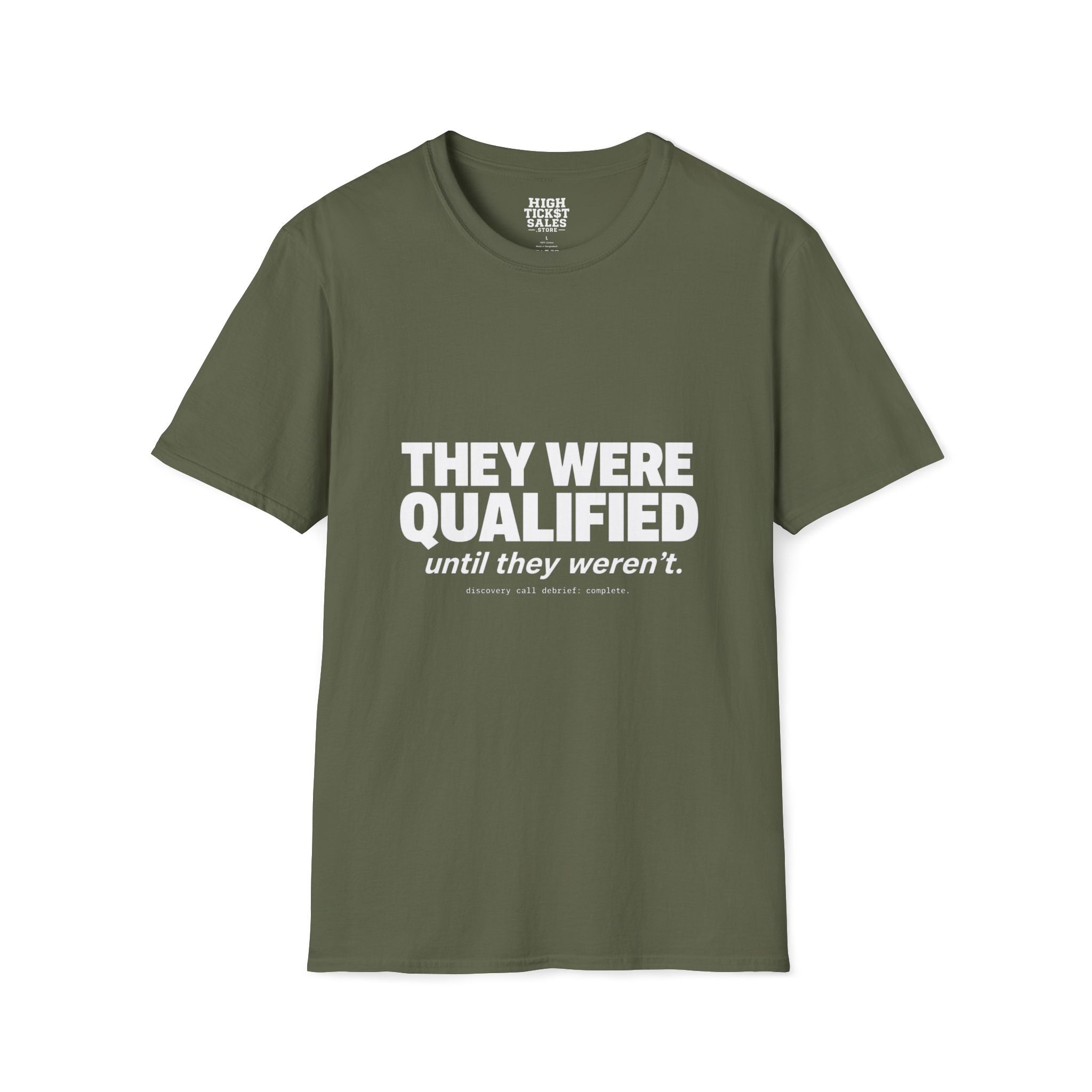 They Were Qualified T-Shirt