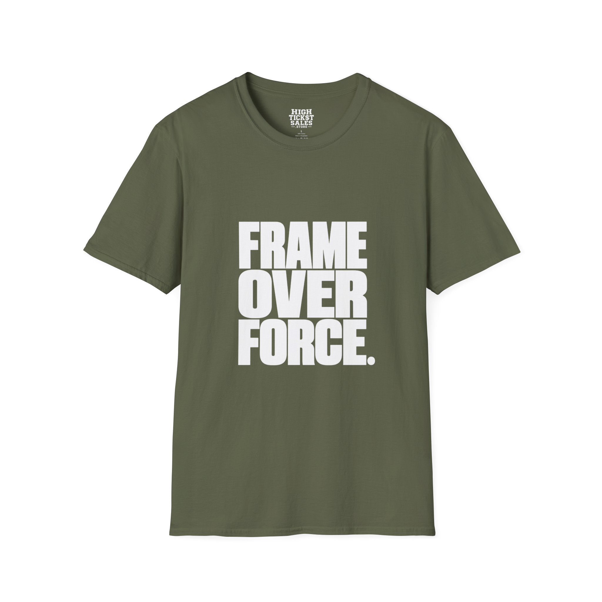 "FRAME OVER FORCE." T-Shirt
