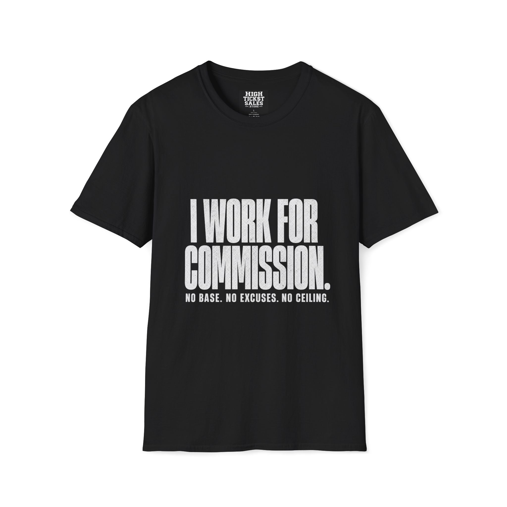 I Work For Commission T-Shirt